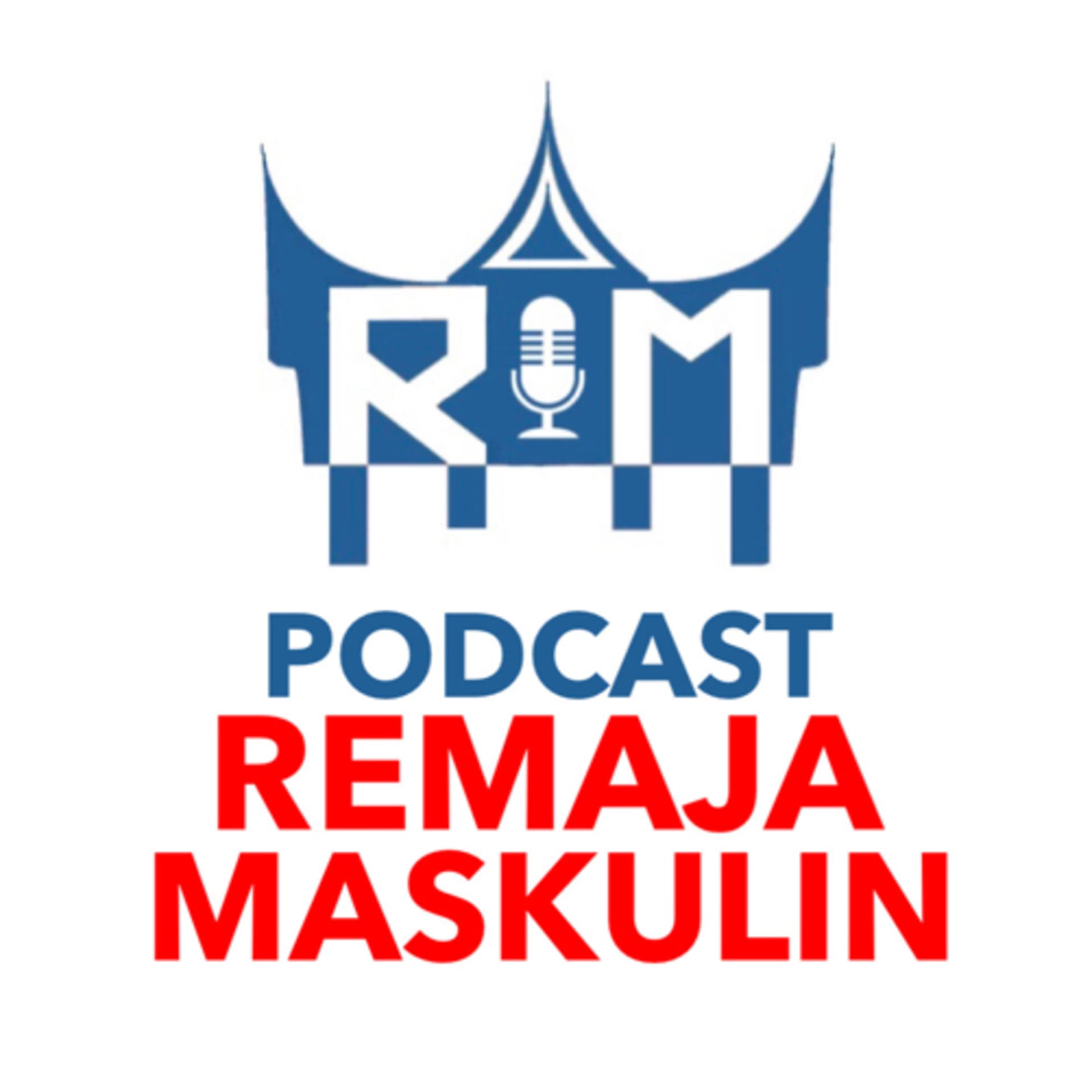 Podcast Remaja Maskulin - Podcasts