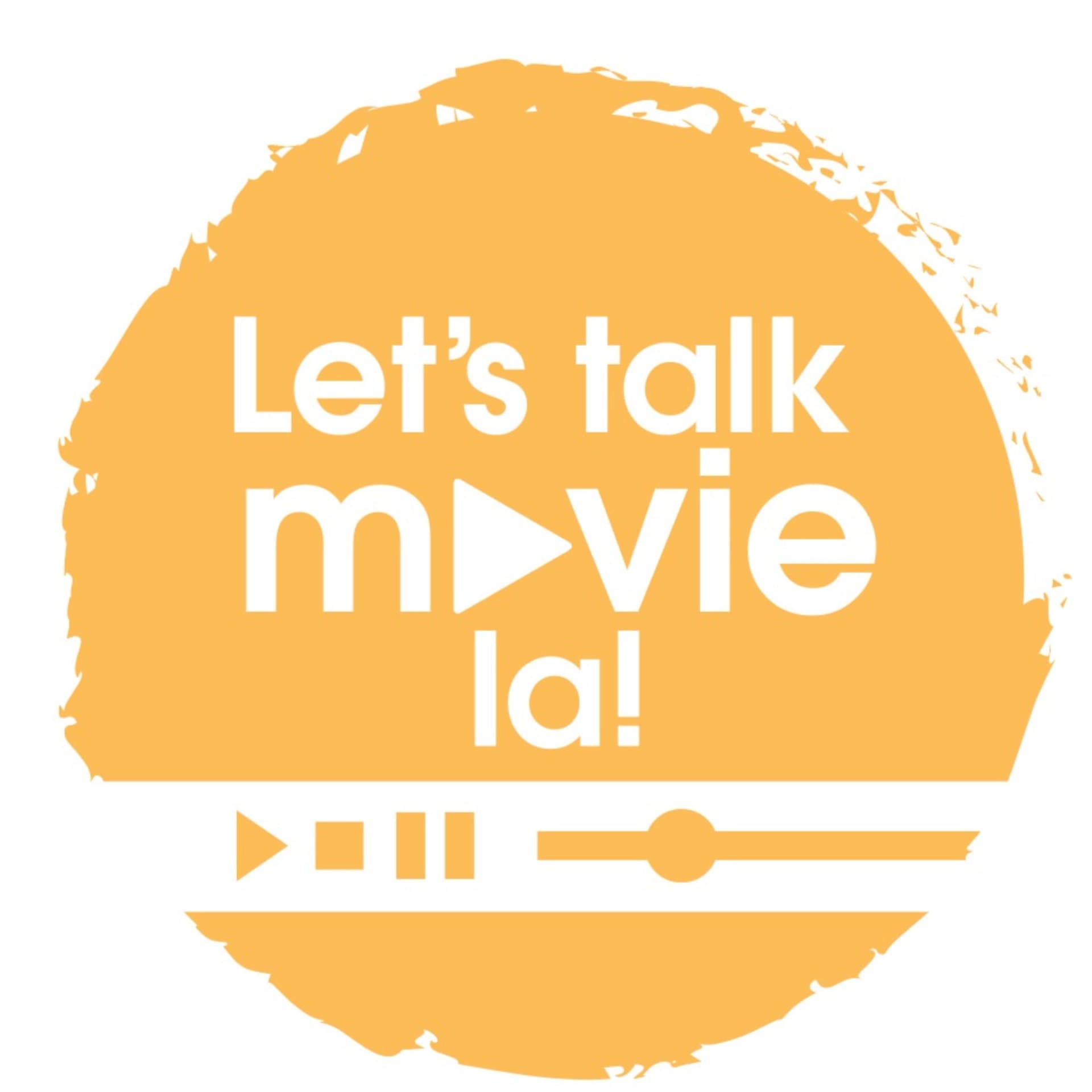 Let's talk movie la - Podcasts