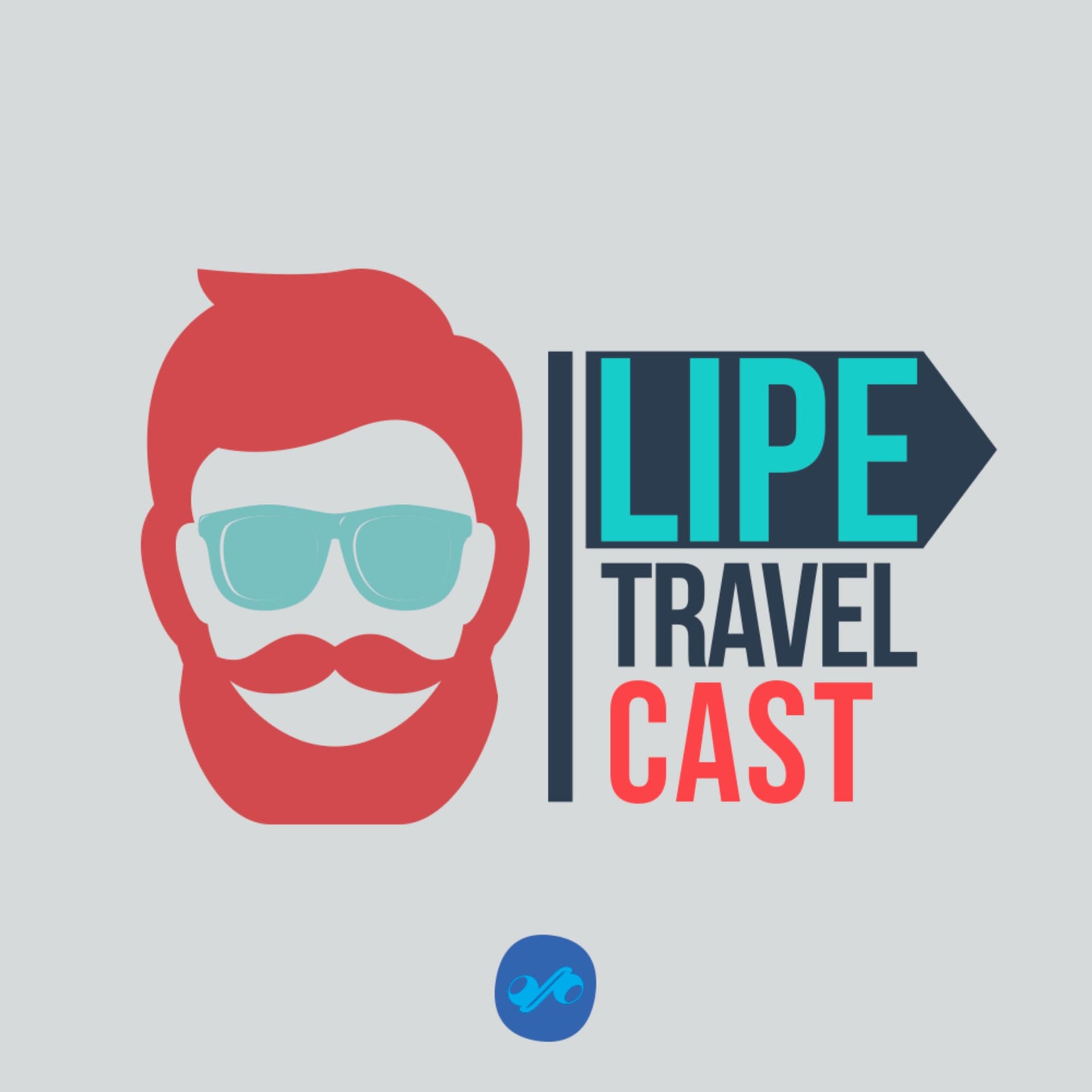LIPE TRAVEL CAST - Podcasts