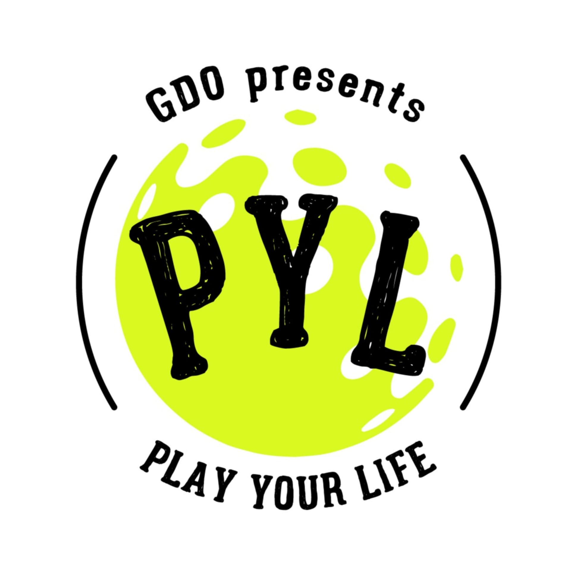 GDO presents Play Your Life - Podcasts