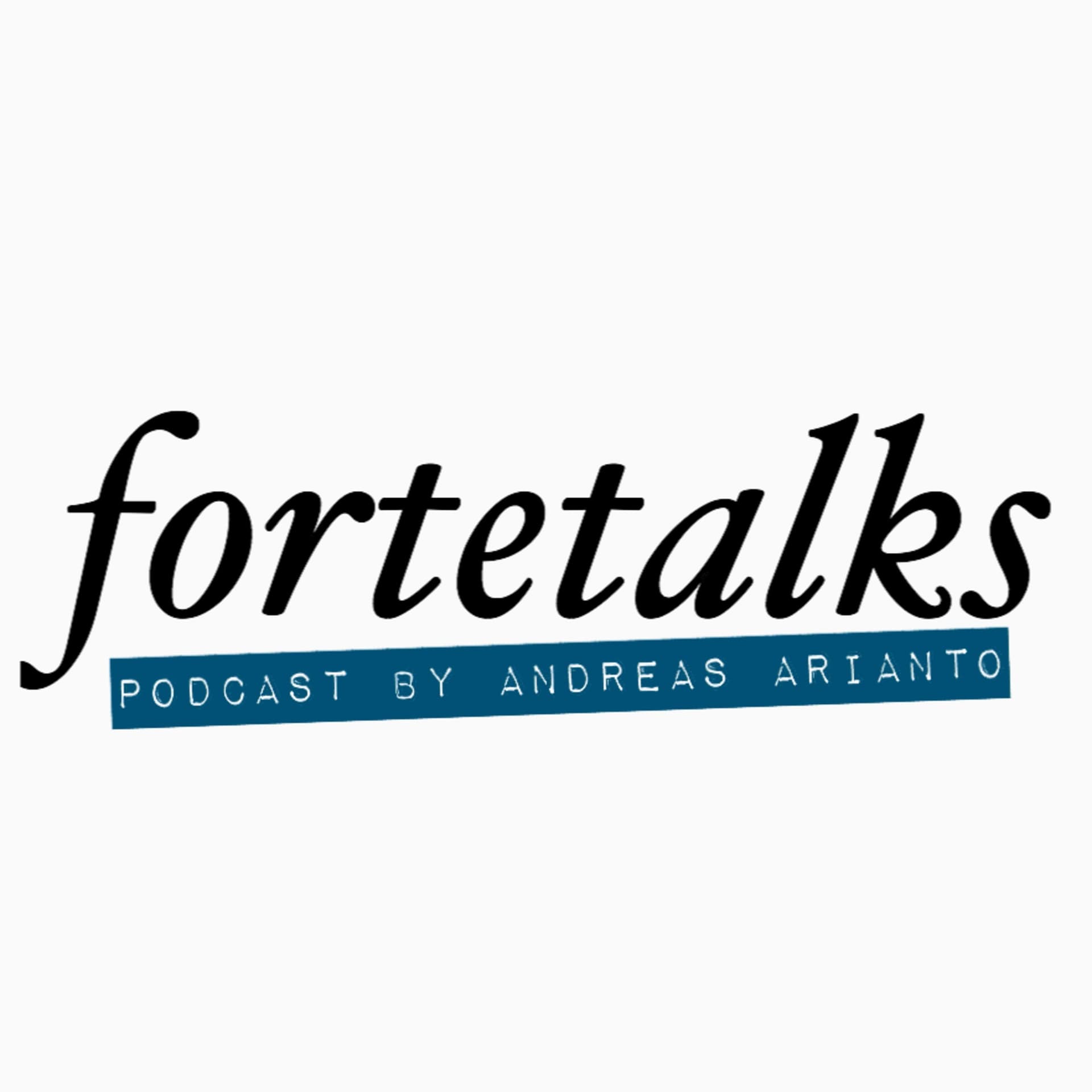 Fortetalks - Podcasts