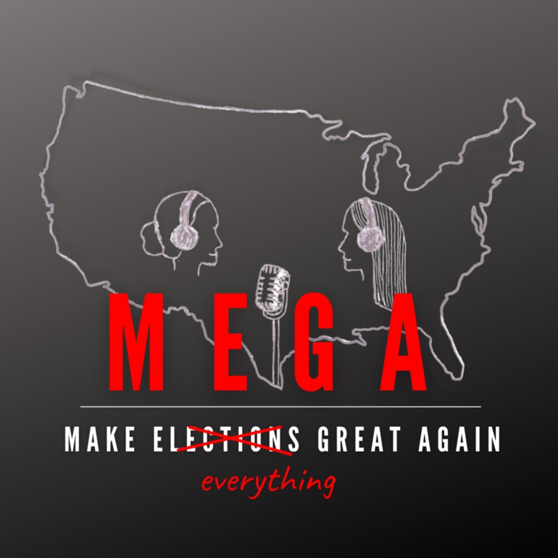 Make Everything Great Again - Podcasts