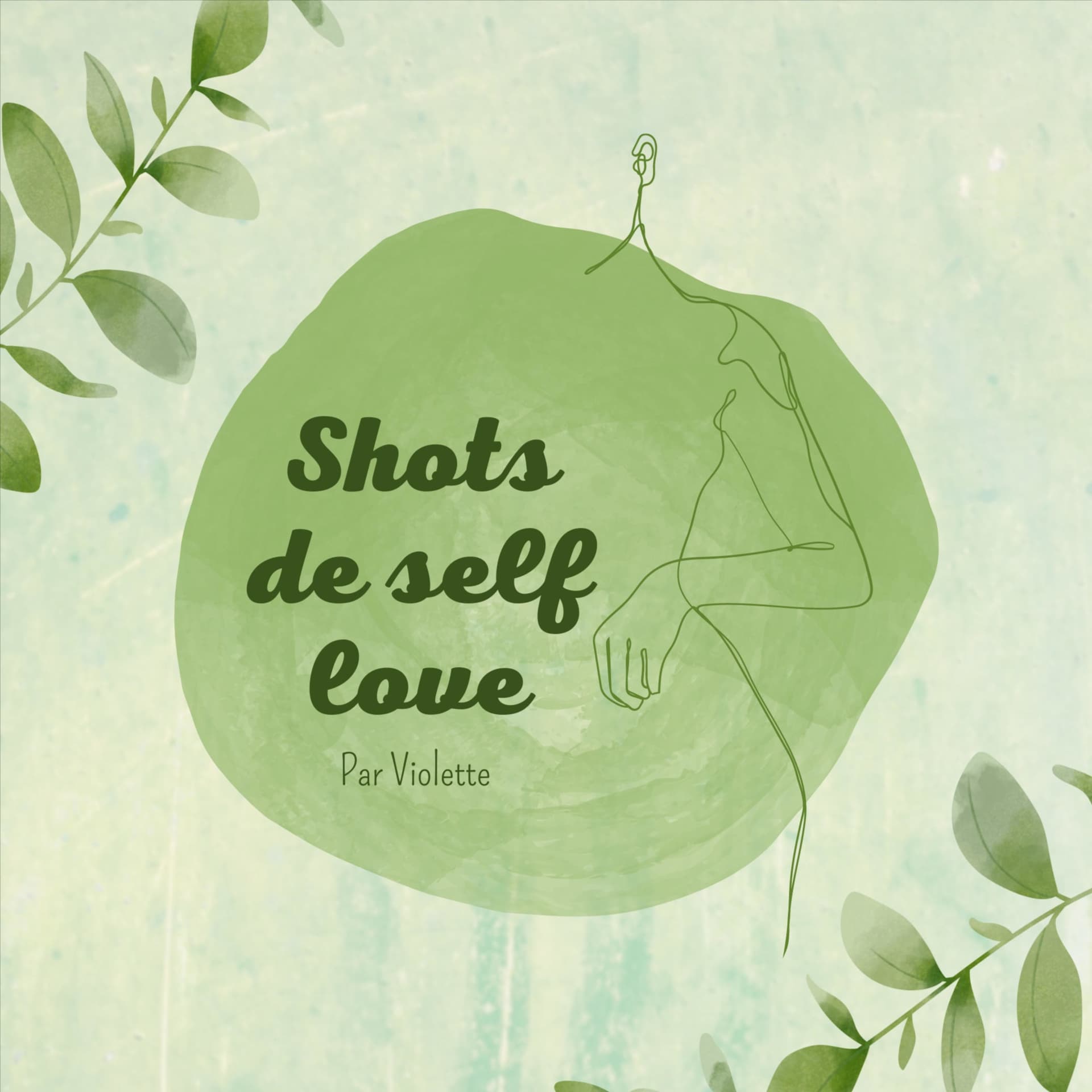 Shots de self love - Podcasts