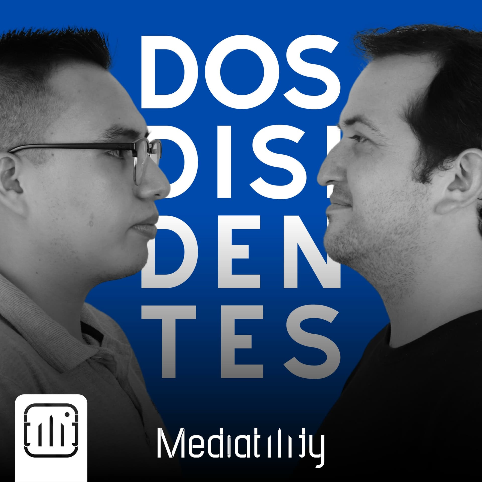 Dos Disidentes - Podcasts