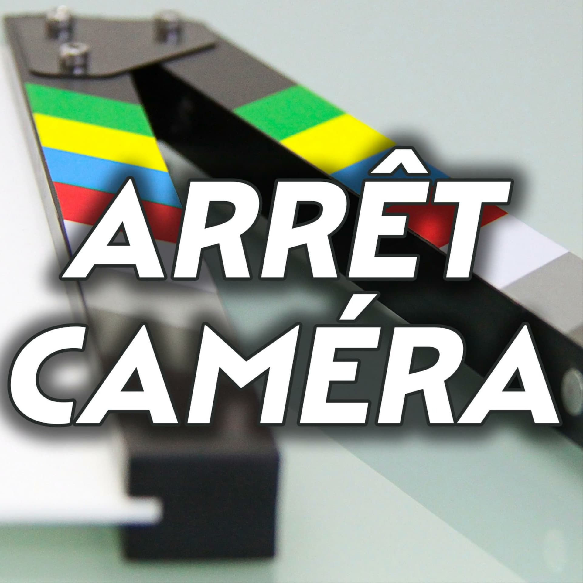 Arrêt Caméra - Podcasts