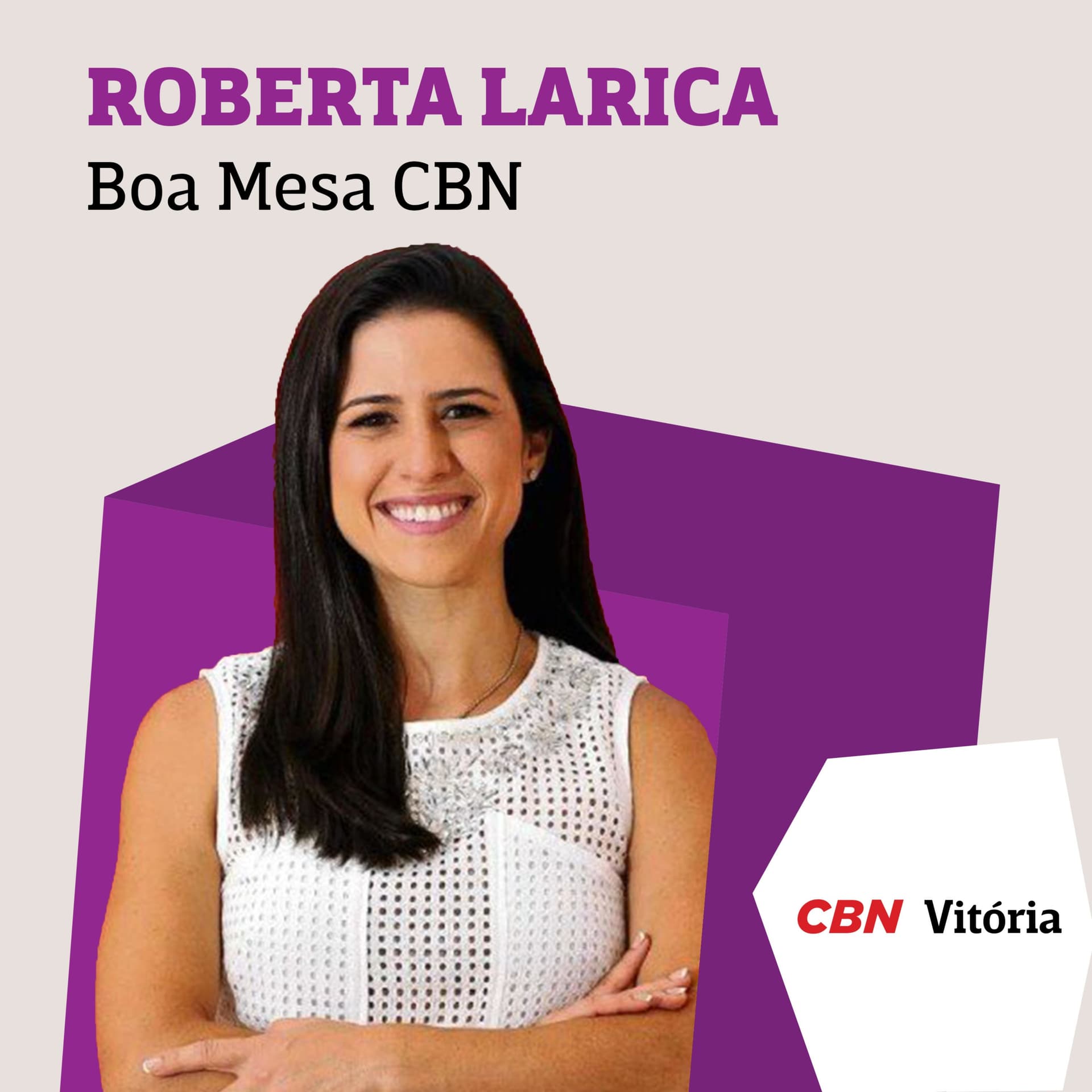 Boa Mesa CBN - Roberta Larica - Podcasts