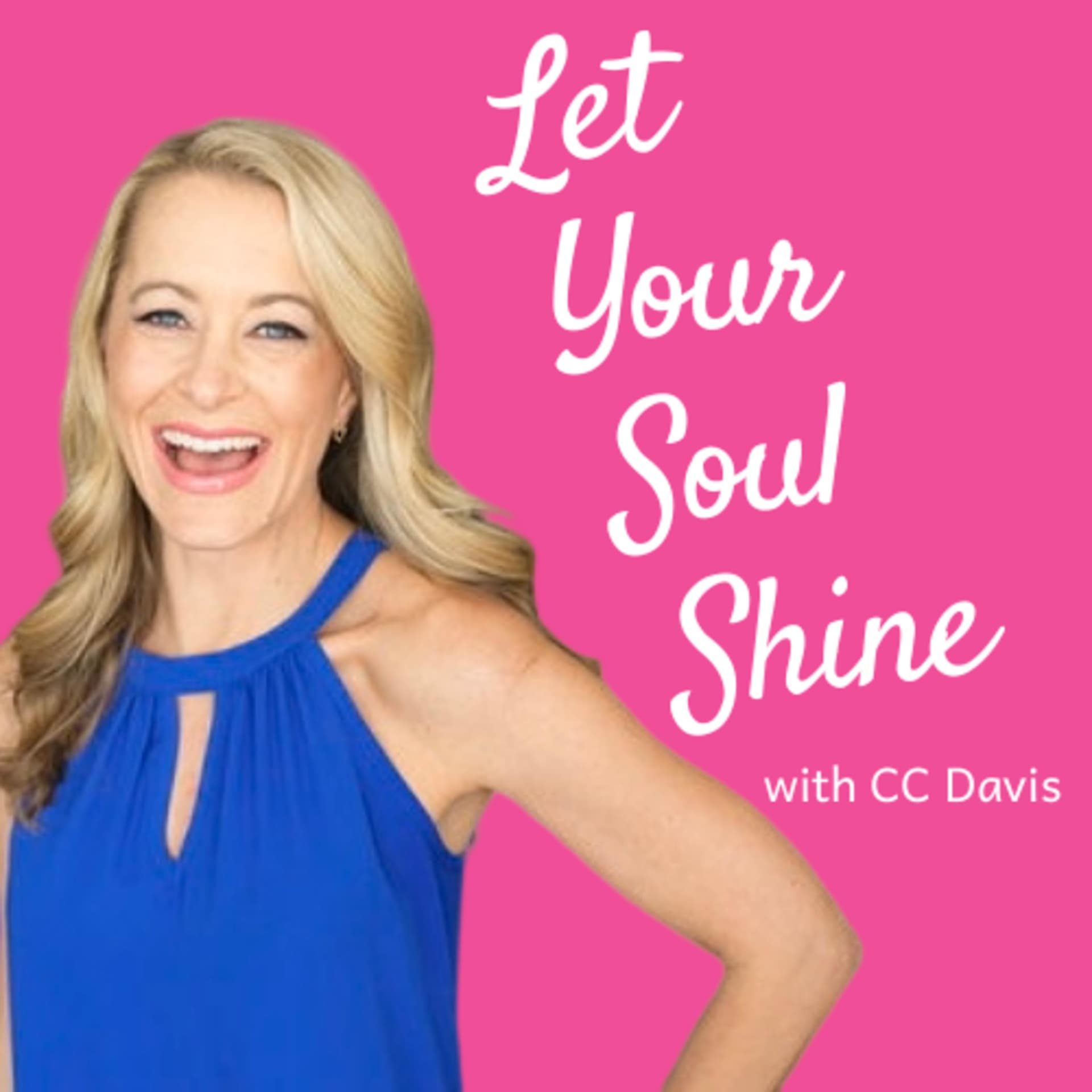 Let Your Soul Shine - Podcasts