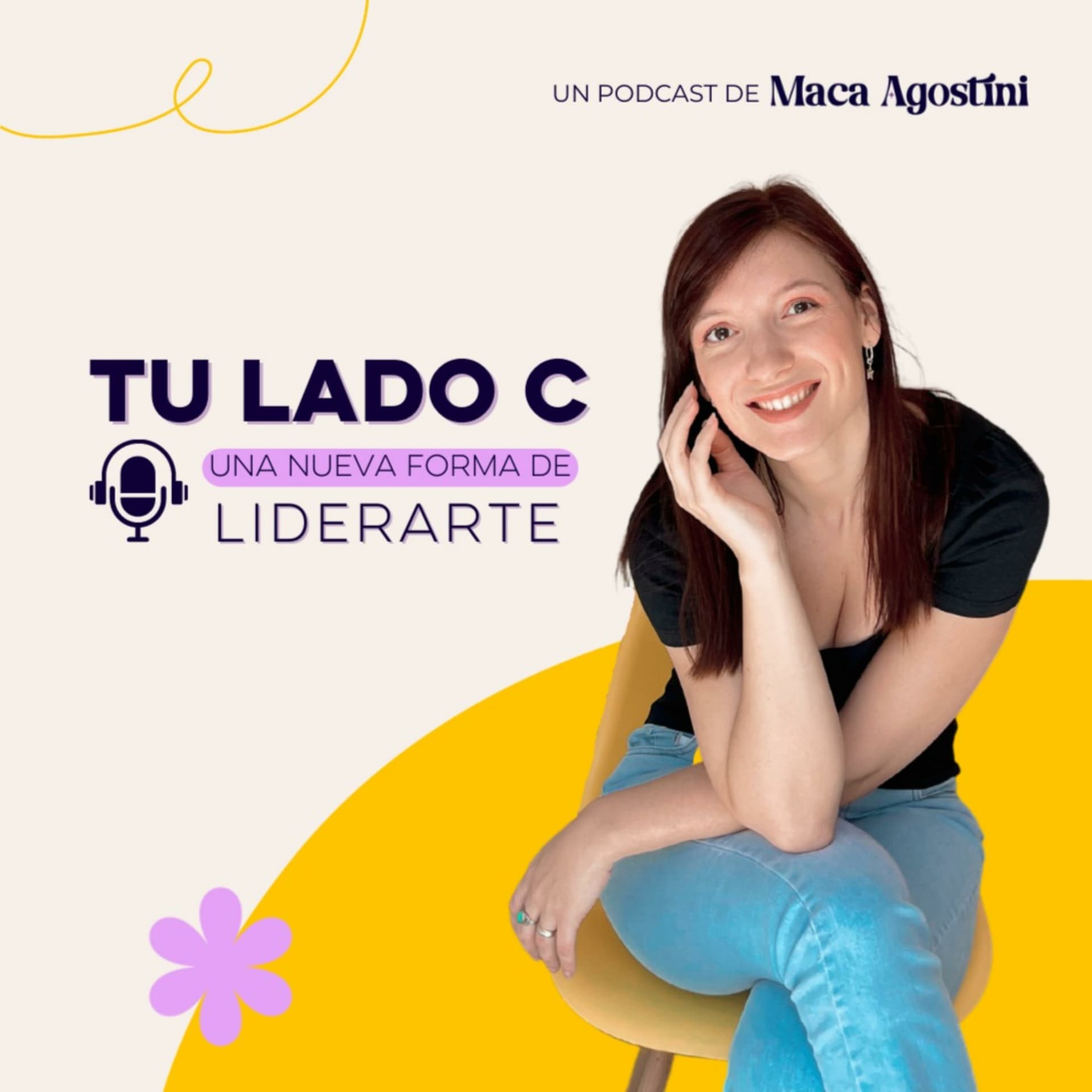 Tu lado C, una nueva forma de liderarte - Podcasts