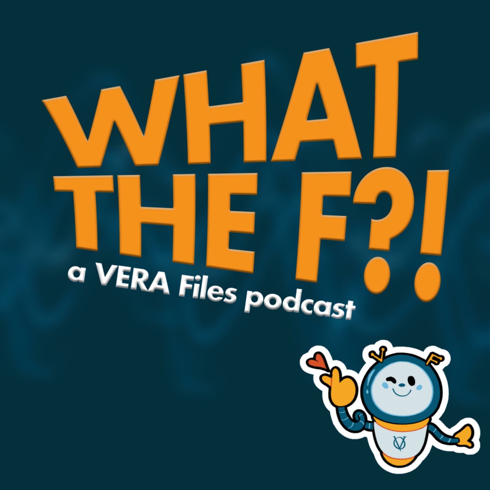 What The F?! A VERA Files Podcast - Podcasts