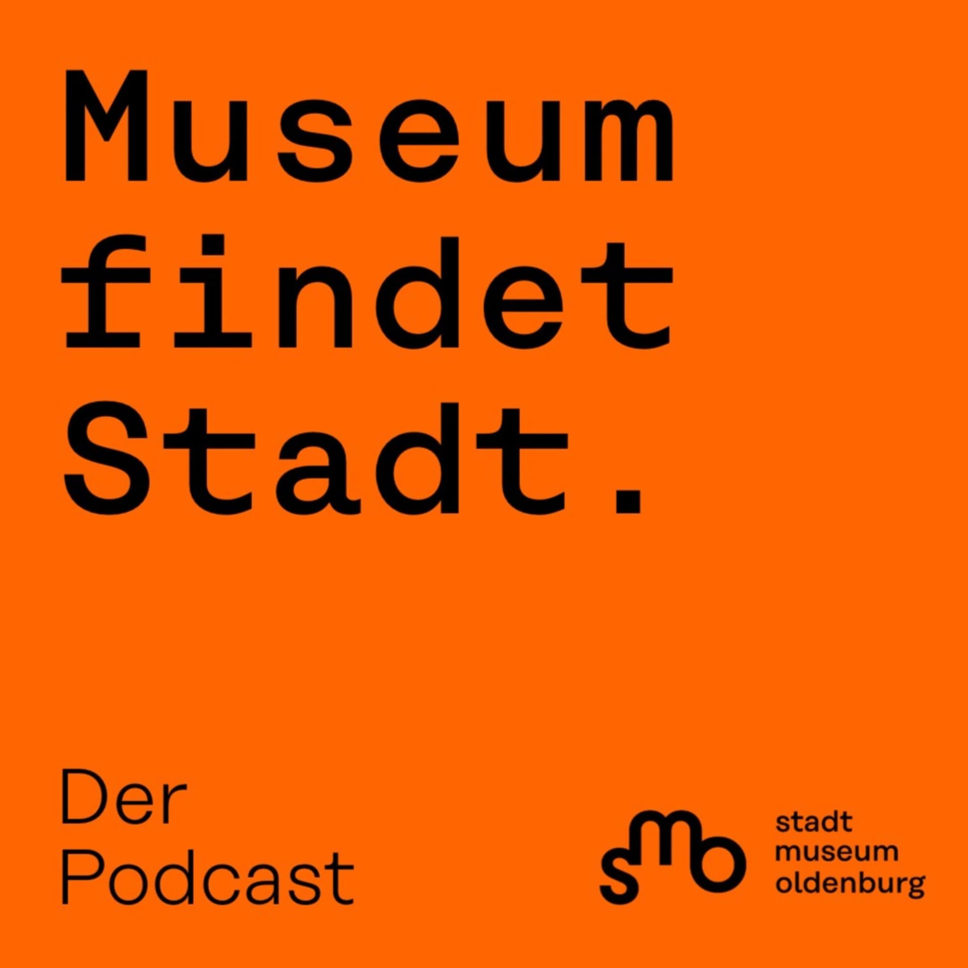 Museum findet Stadt - Podcasts