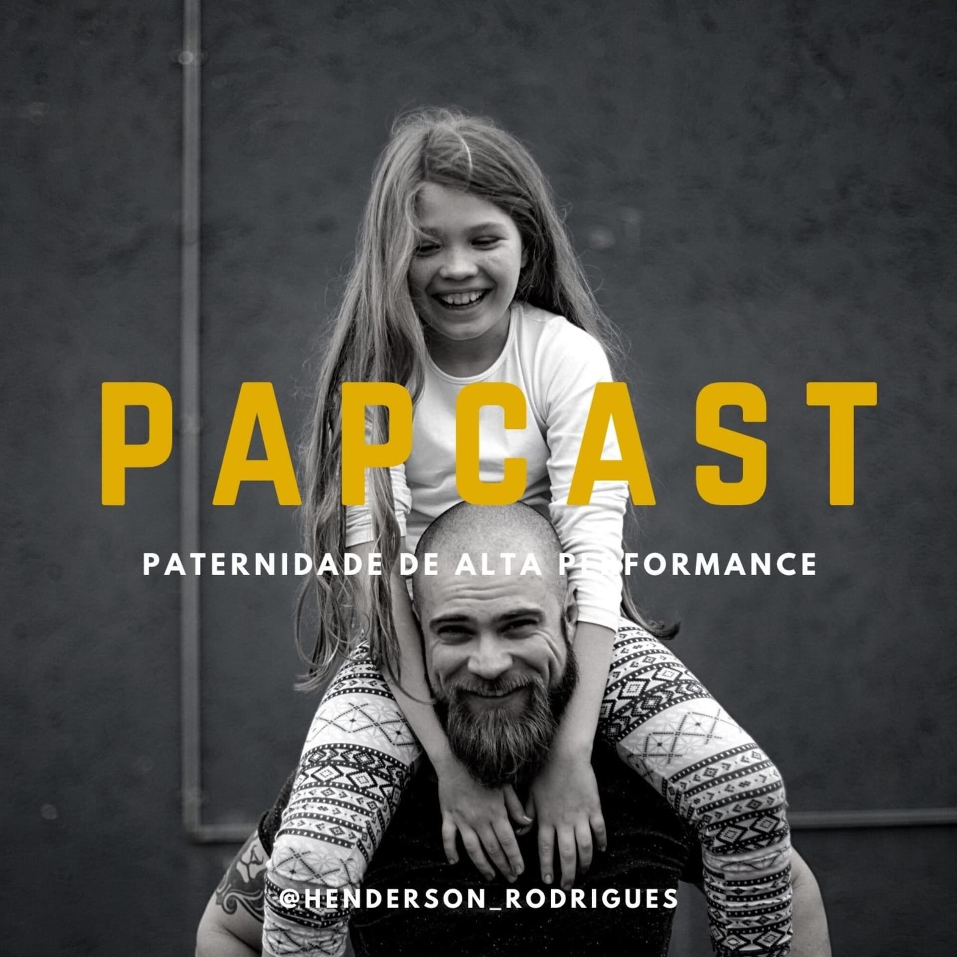 PATERNIDADE - Henderson Rodrigues - Podcasts