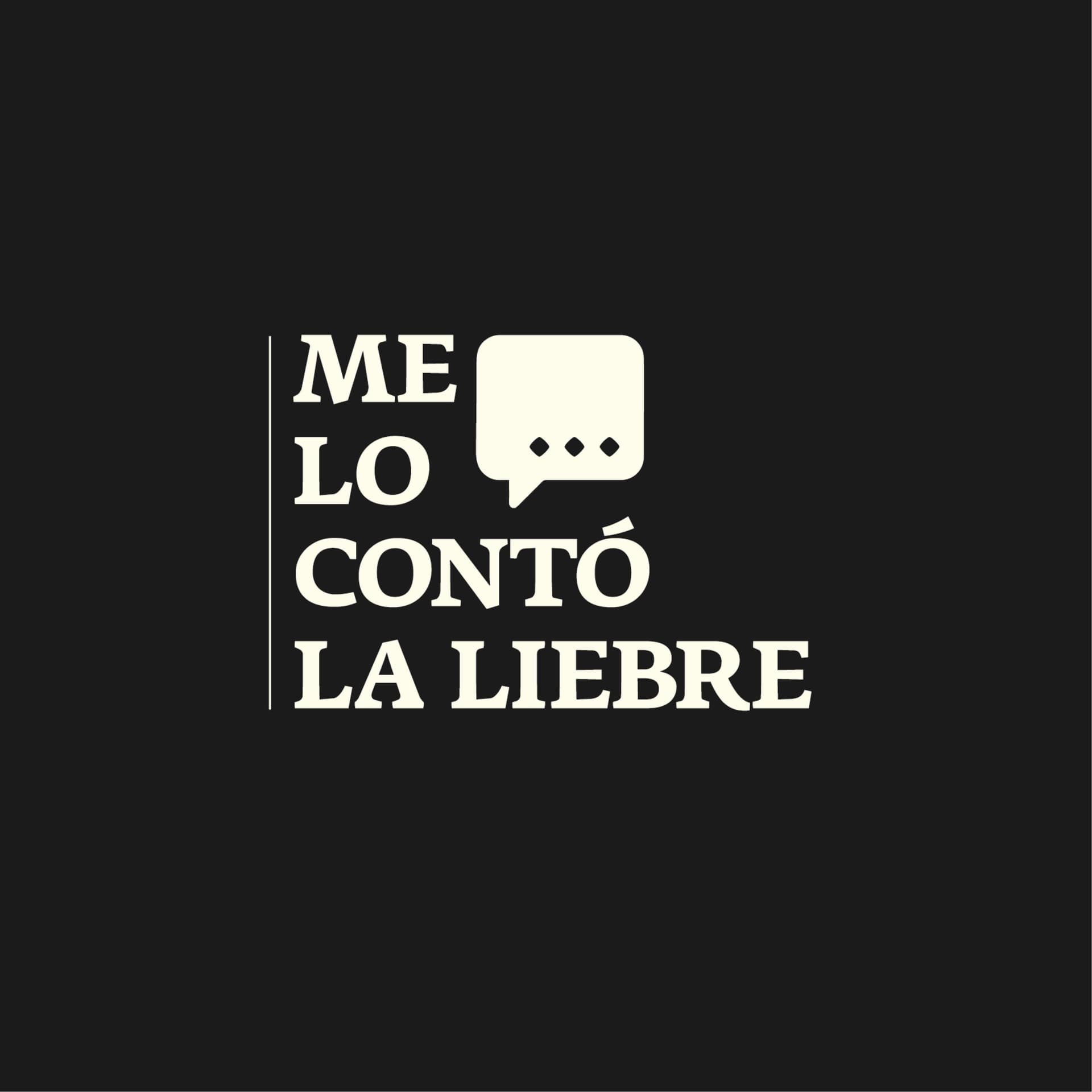 Me lo contó la Liebre - Podcasts