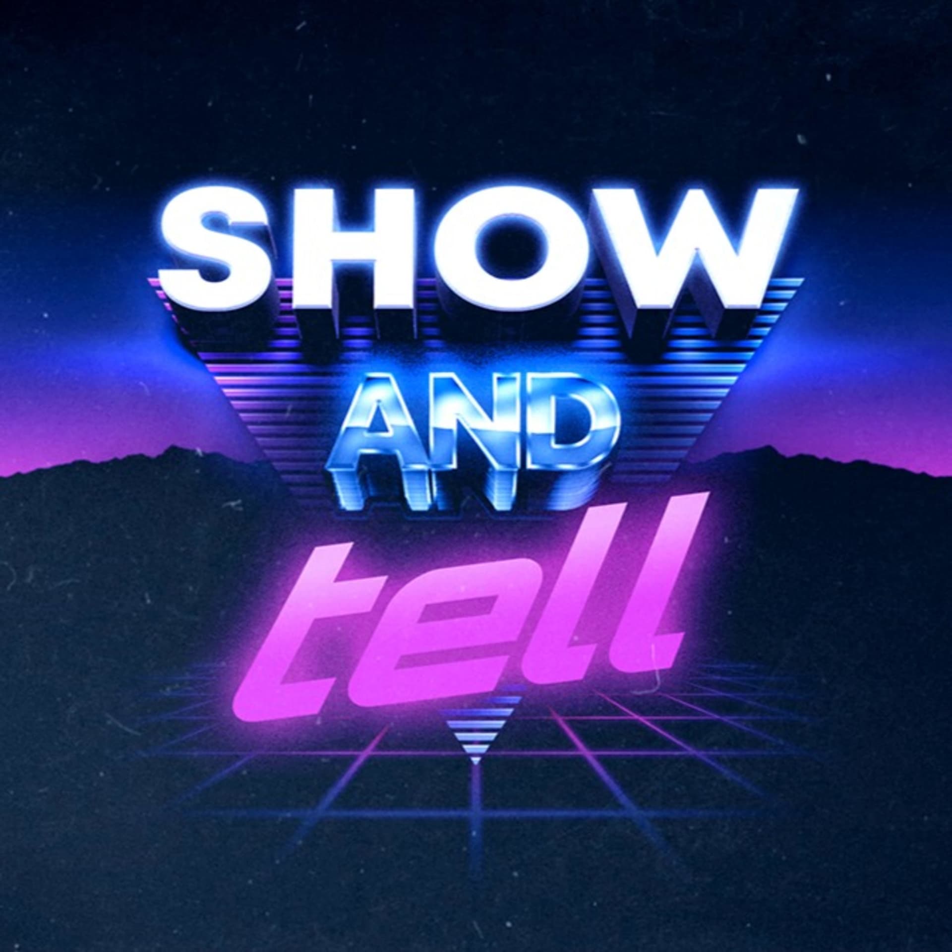 The Show and Tell Show Podcast - Podcasts