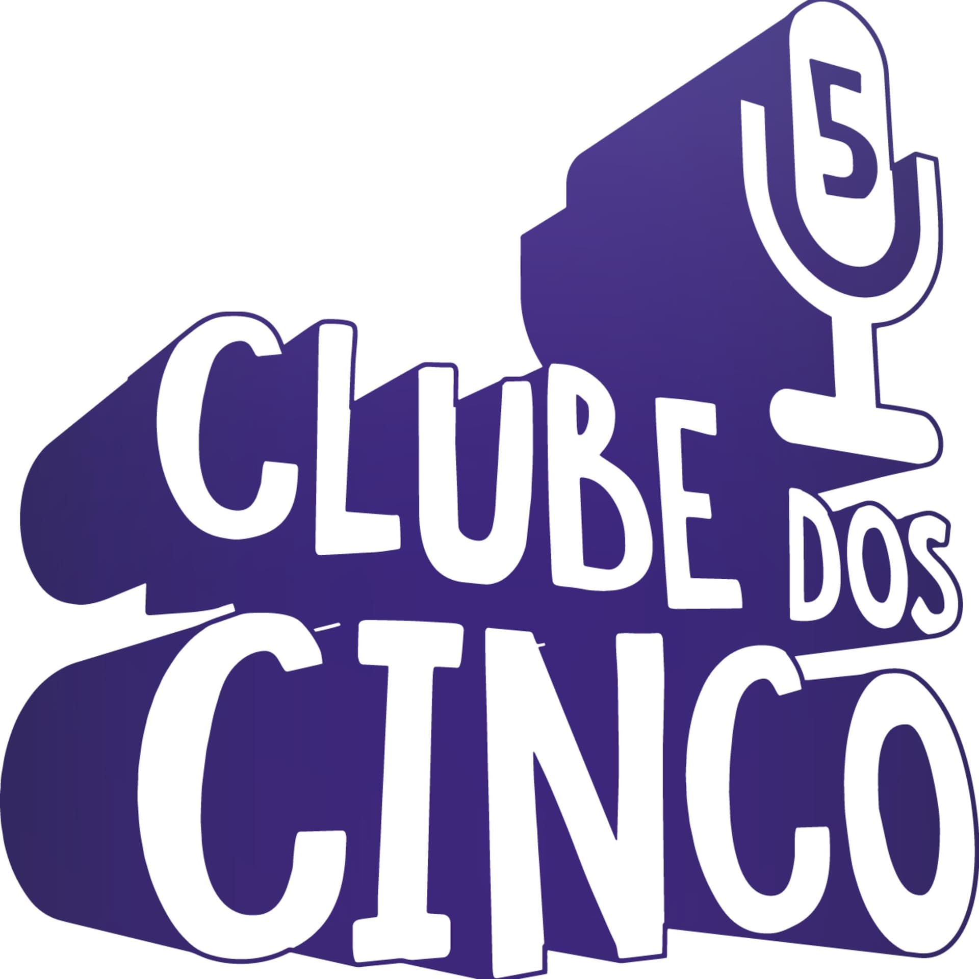Clube dos Cinco - Podcasts