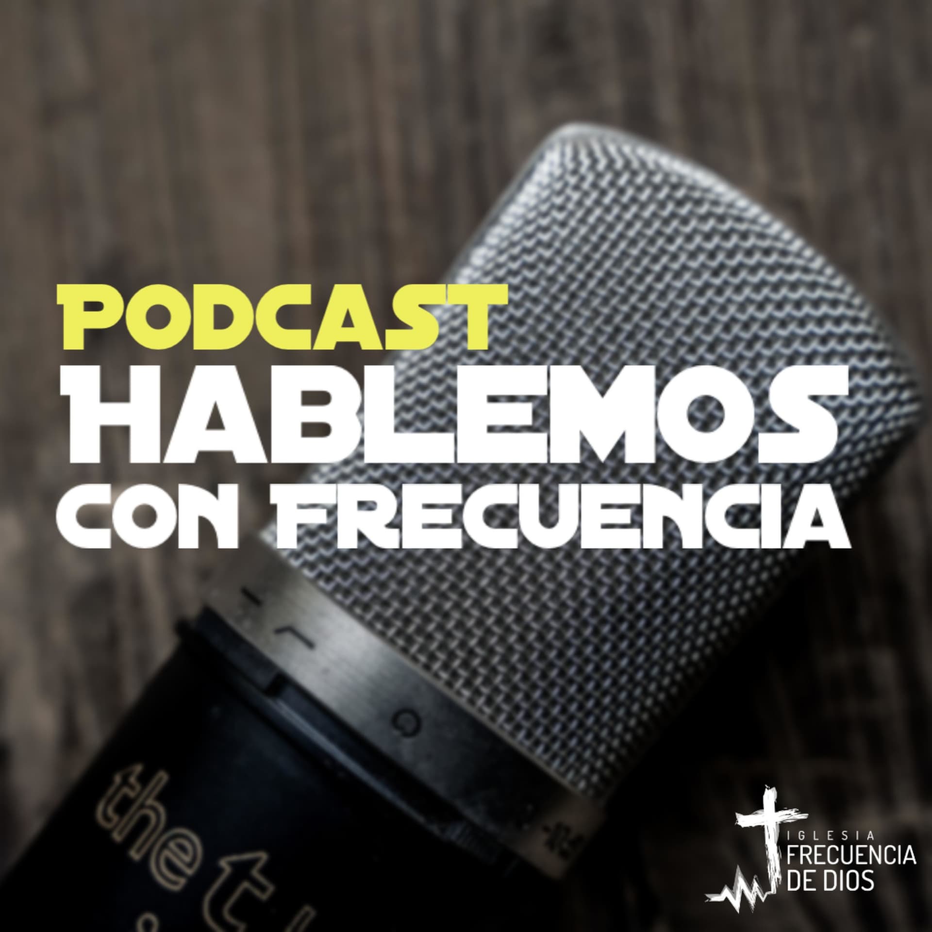 Hablemos con Frecuencia - Podcasts