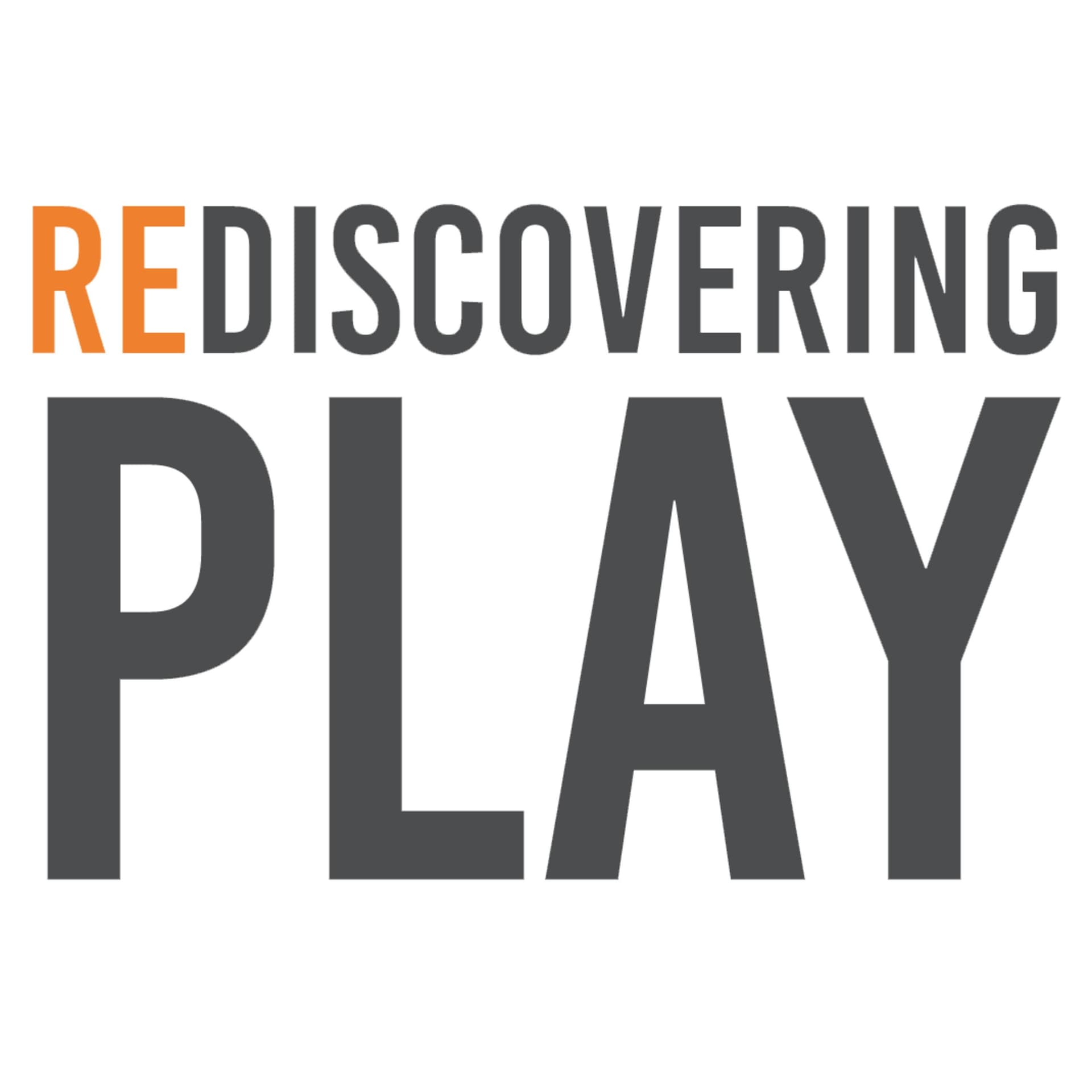 Rediscovering Play - Podcasts