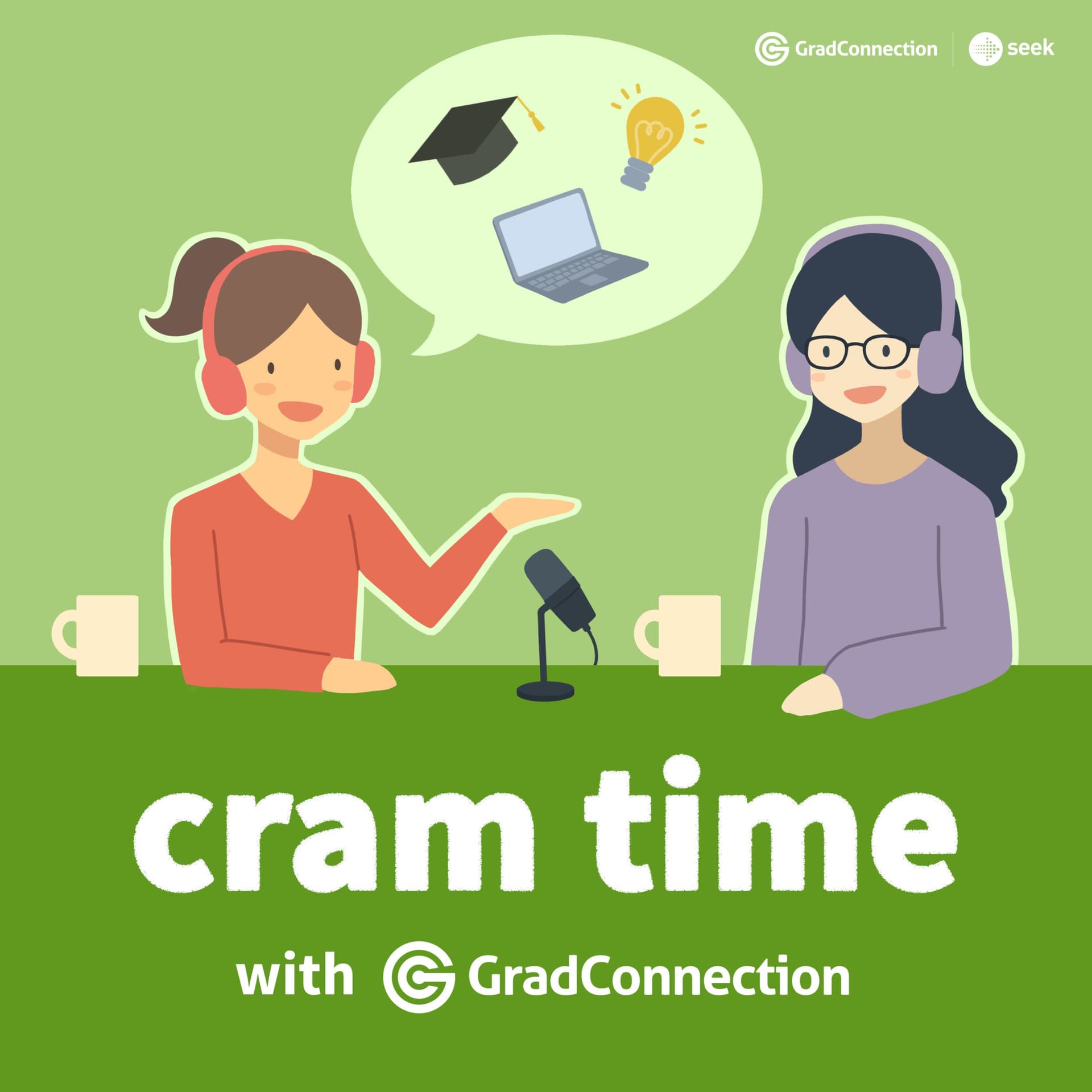 Cram Time with GradConnection - Podcasts