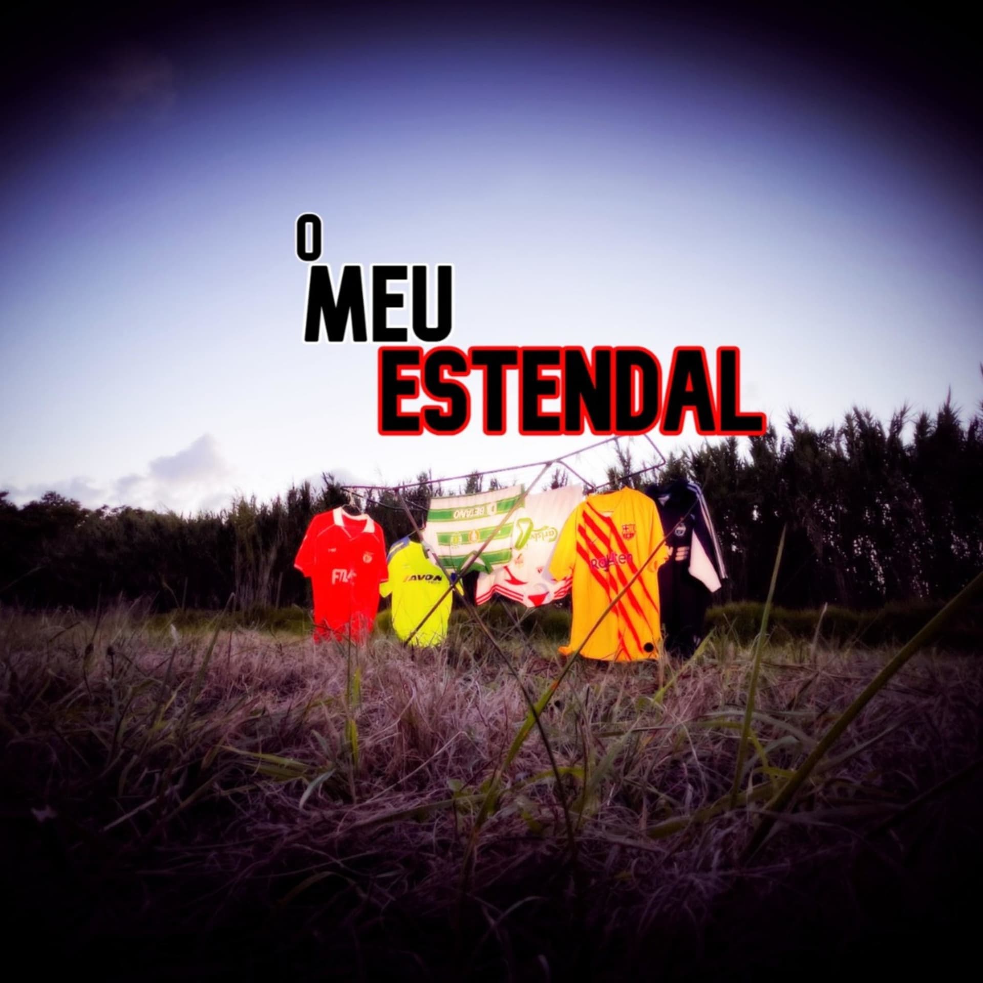 O Meu Estendal - Podcasts
