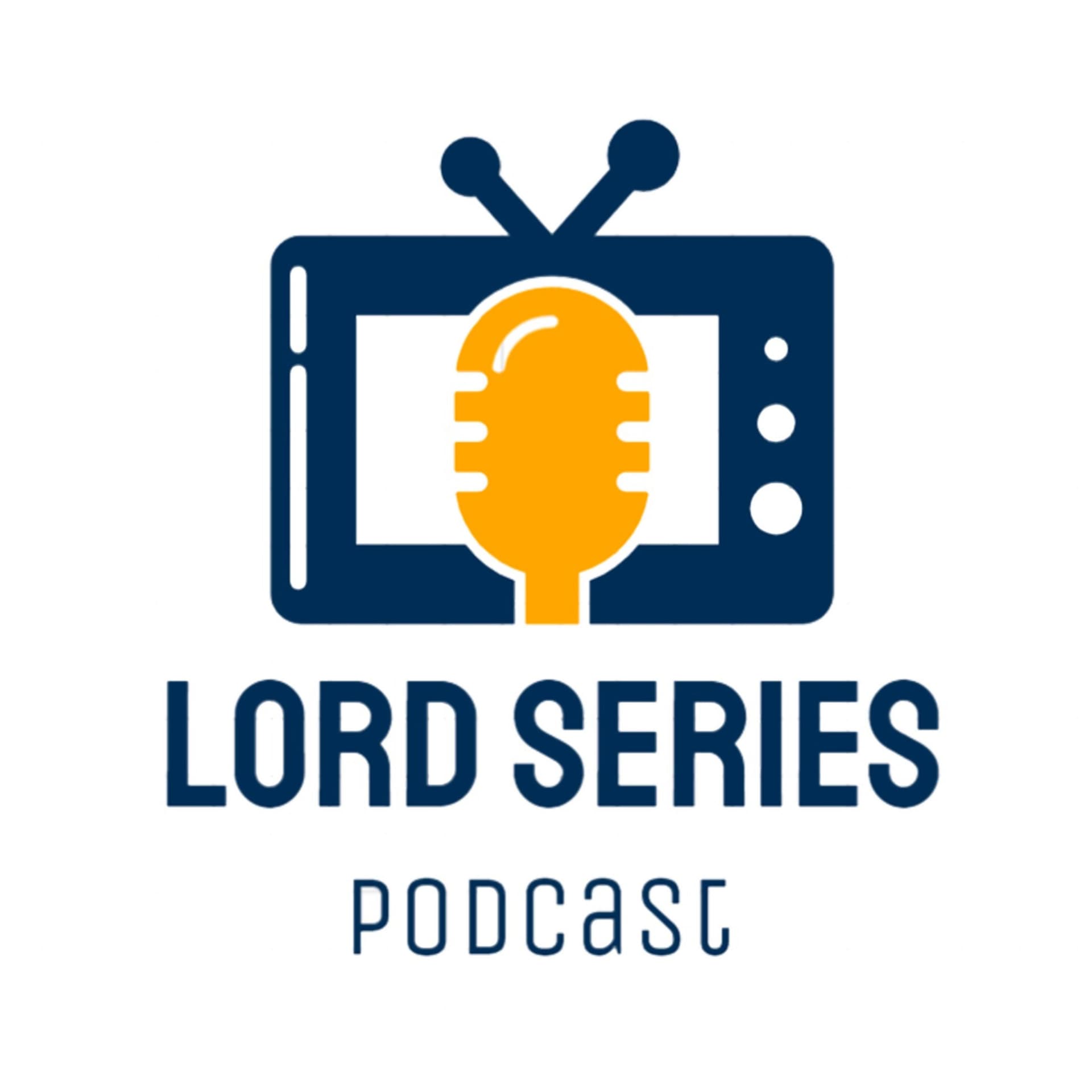 Lord Series Podcast - Podcasts