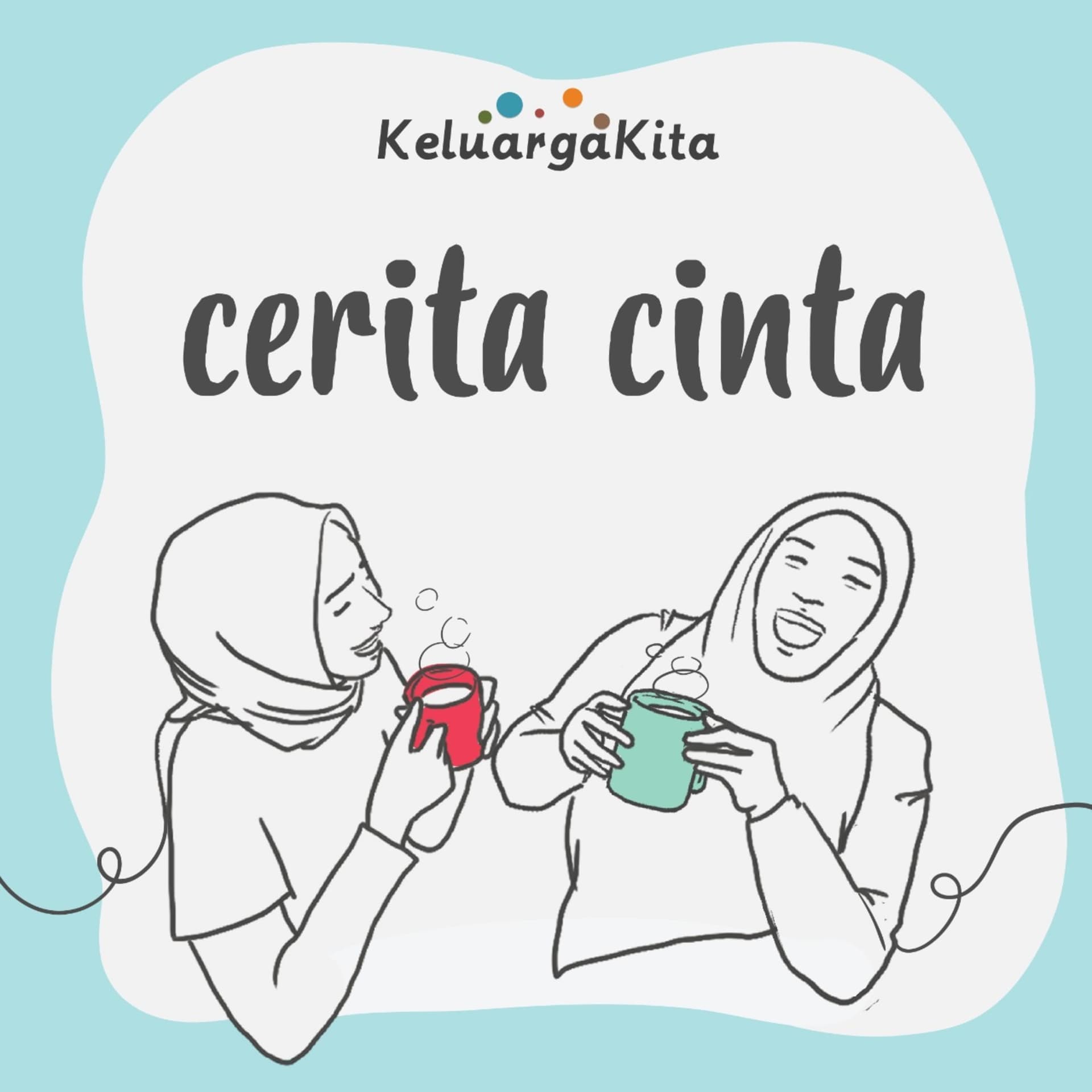#CeritaCintaKeluargaKita - Podcasts