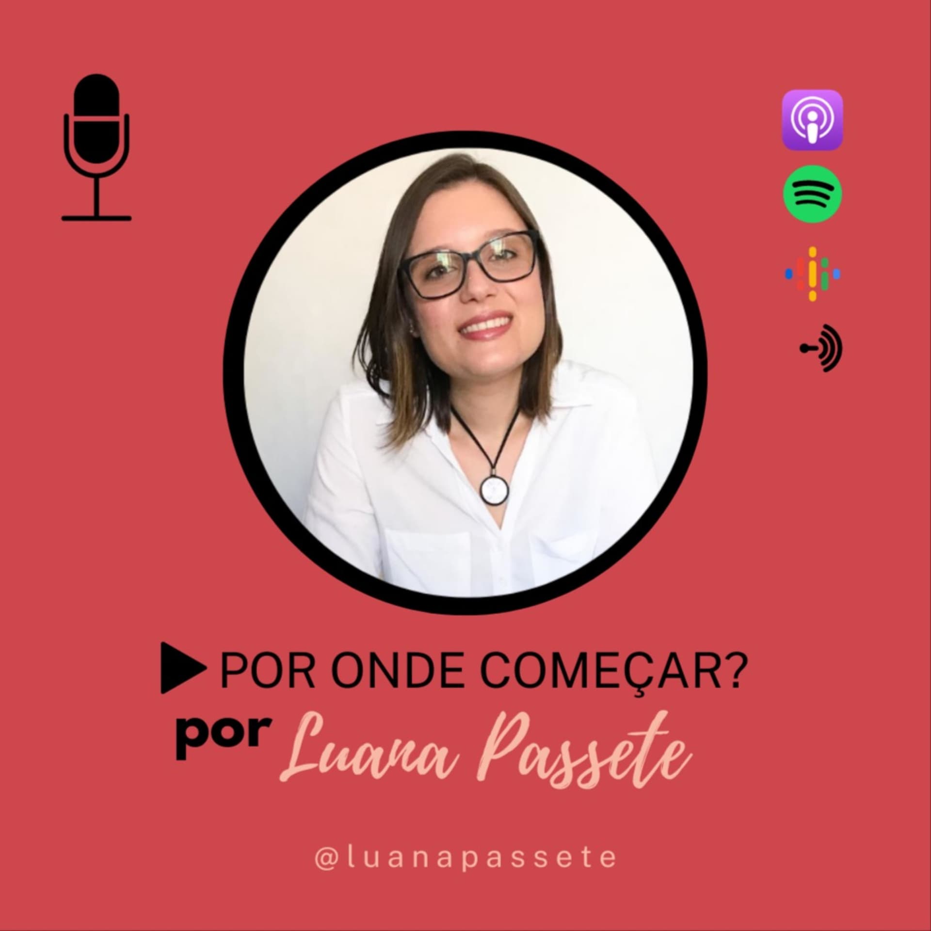 Por Onde Começar? - Podcasts