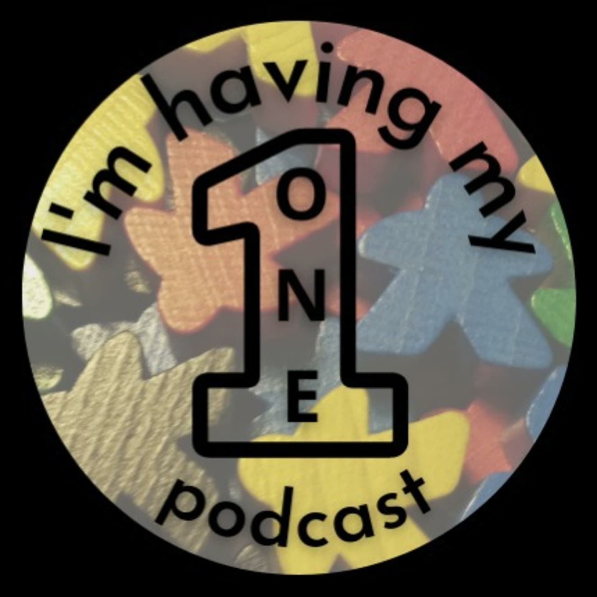 I'm Having My One - Podcasts