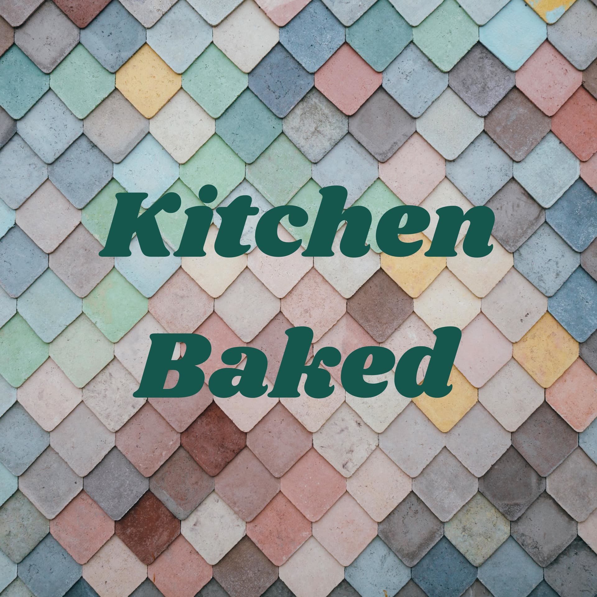 Kitchen Baked - Podcasts