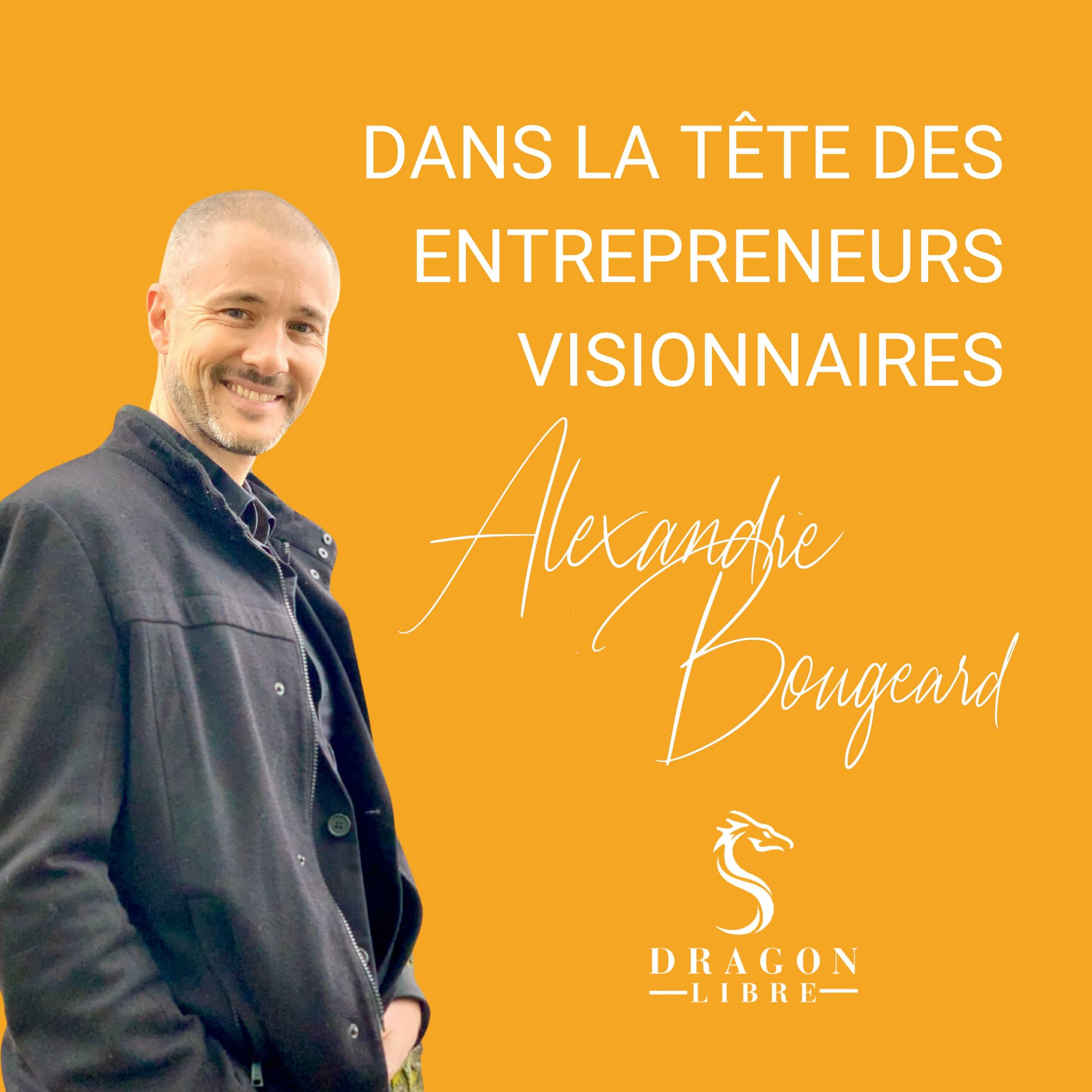 Dans la tête des Entrepreneurs visionnaires - Podcasts