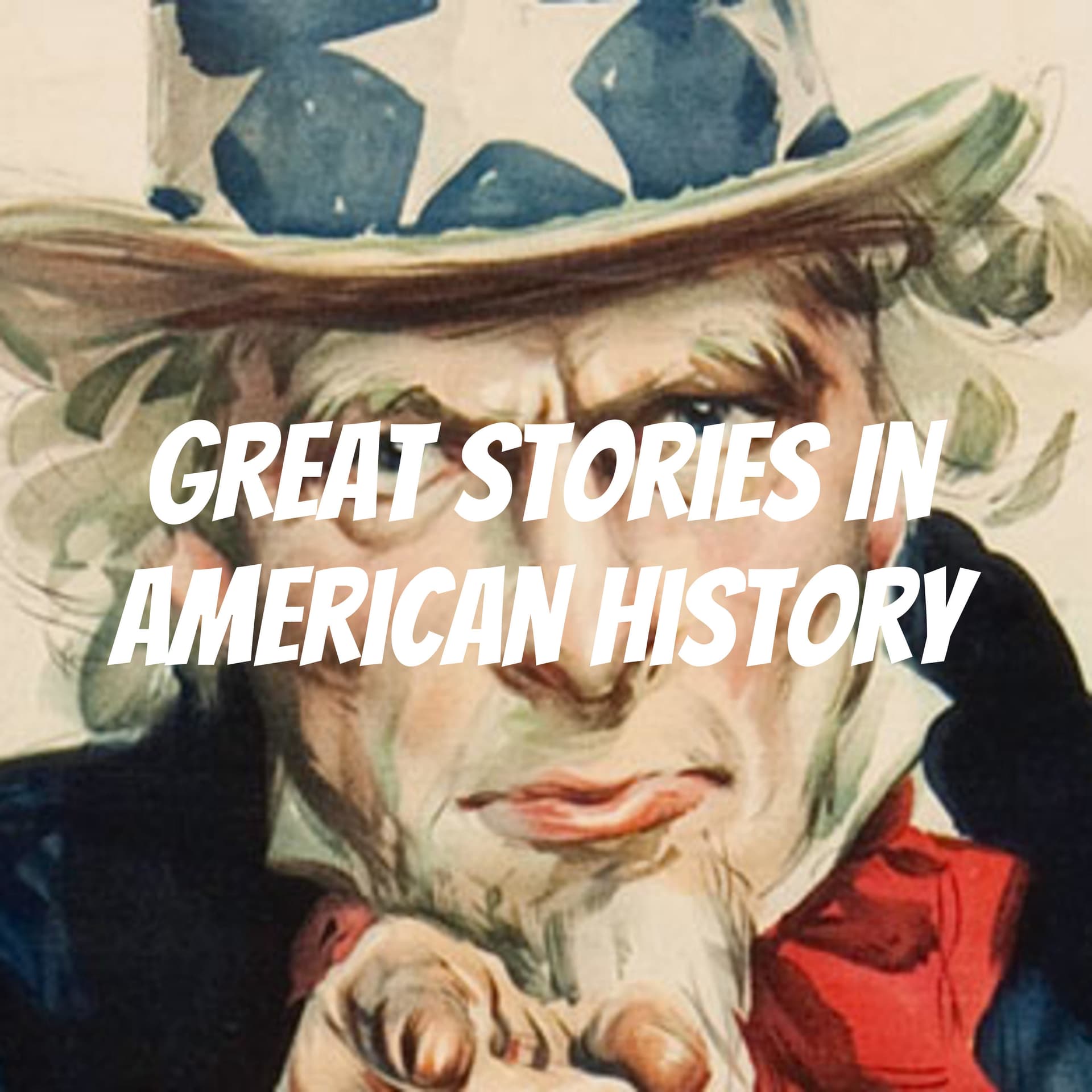 Great Stories In American History - Podcasts