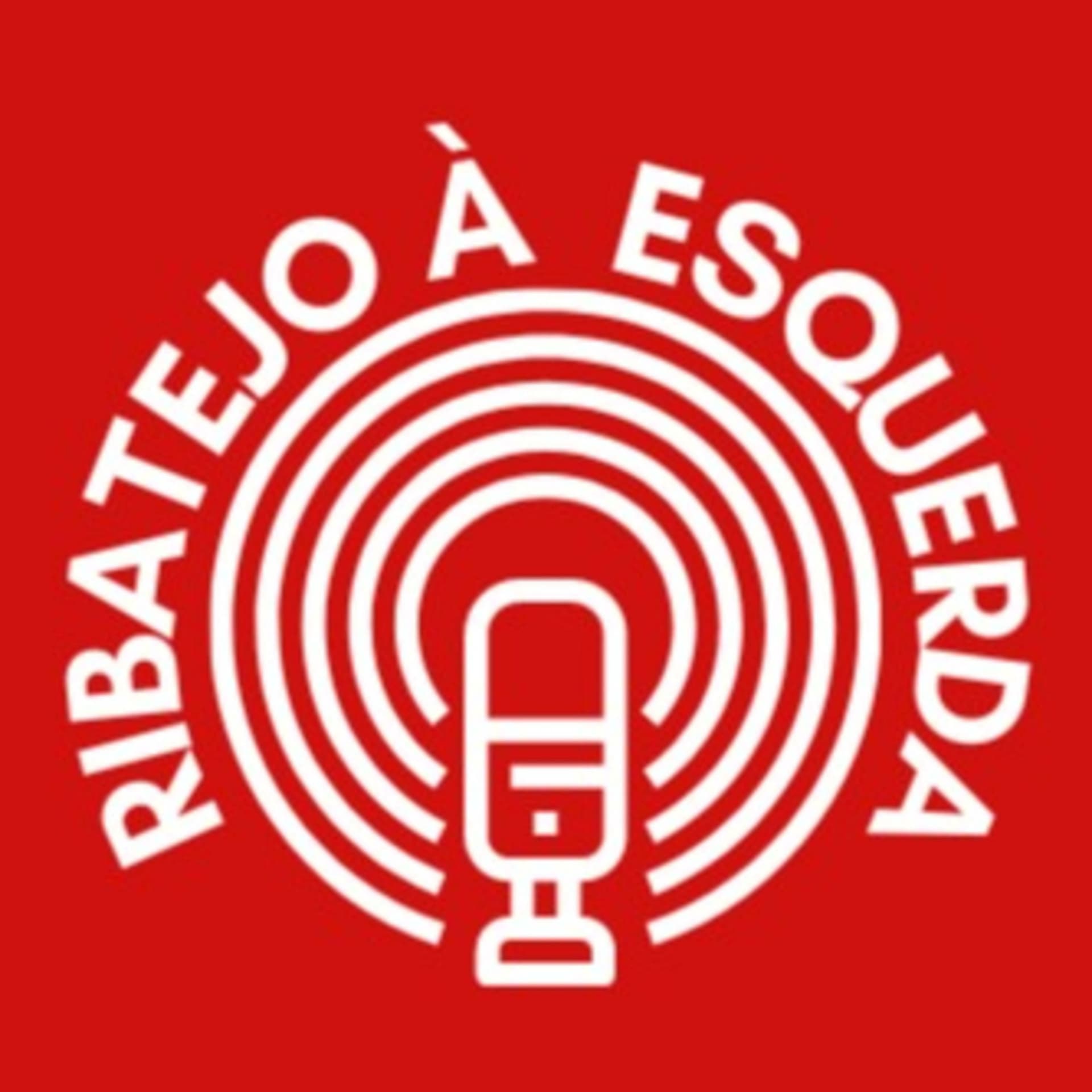 Ribatejo À Esquerda - Podcasts