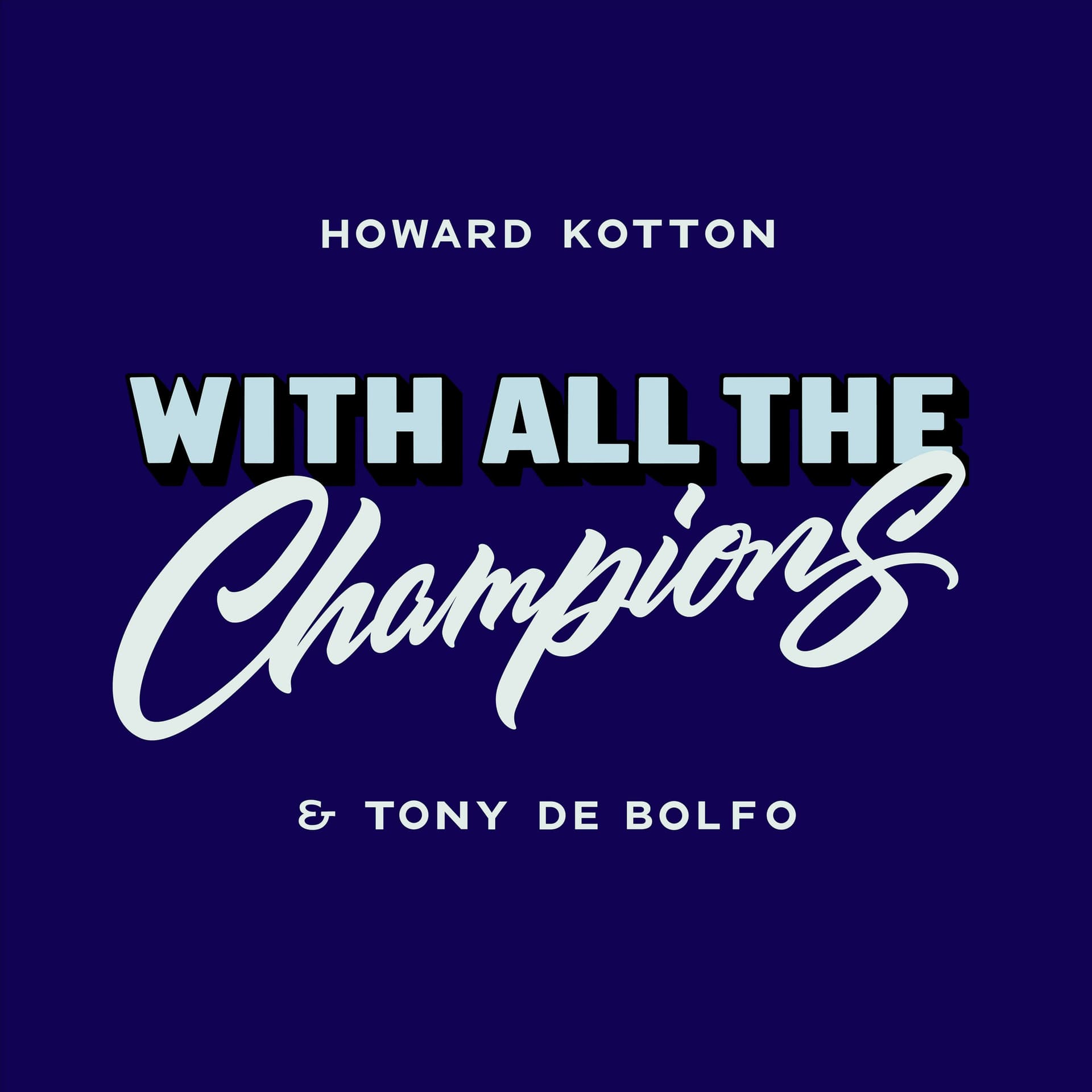 With All The Champions - Podcasts