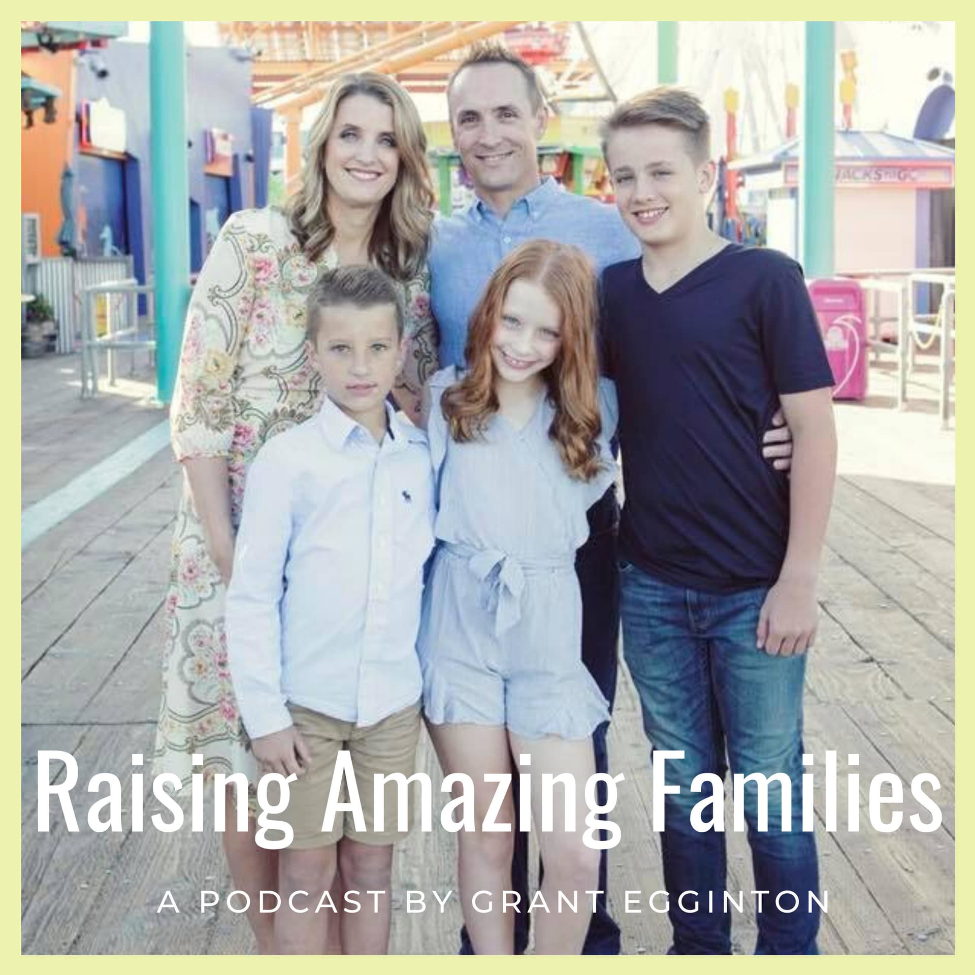 Raising Amazing Families - power parenting for the 21st century! - Podcasts