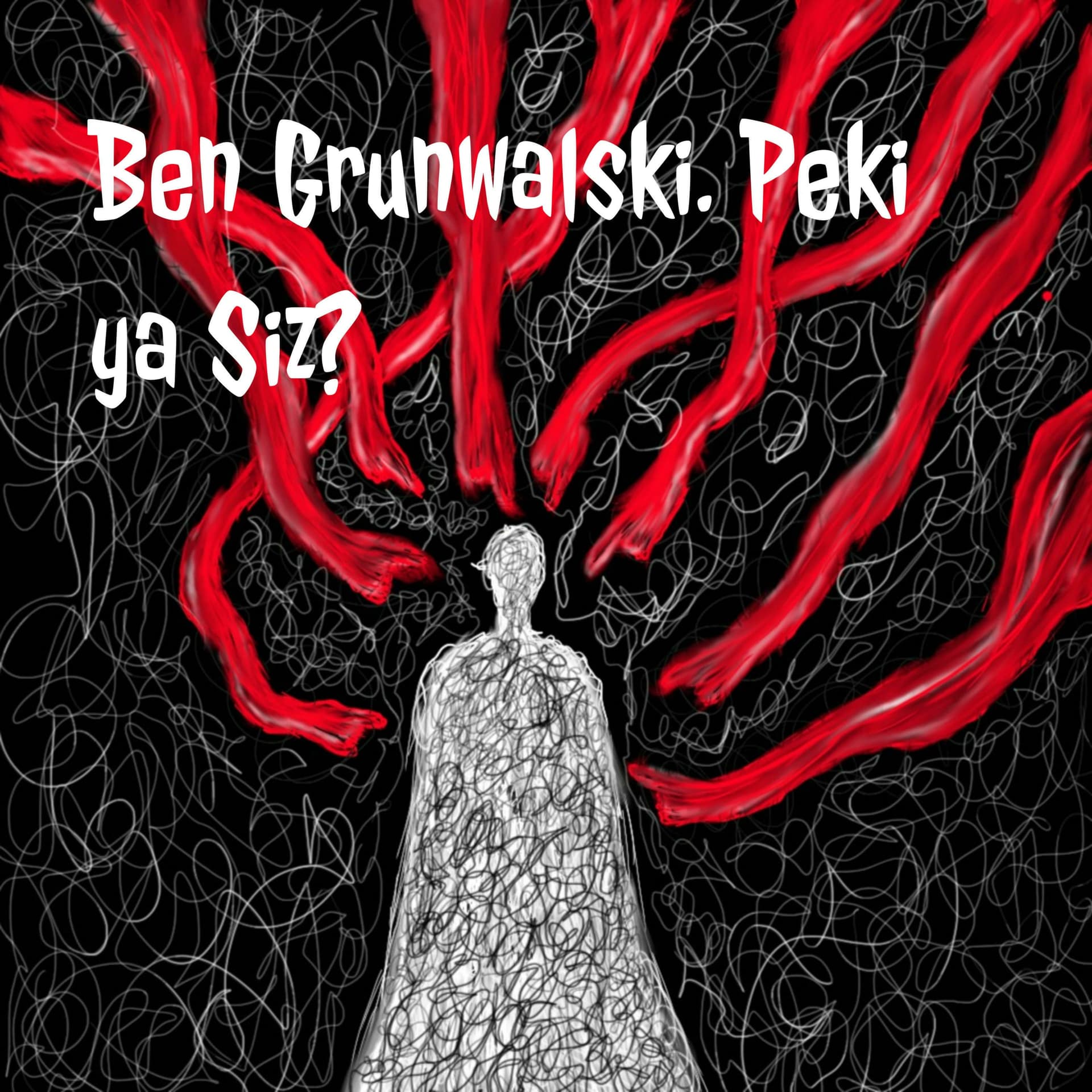 Ben Grunwalski. Peki ya Siz? - Podcasts
