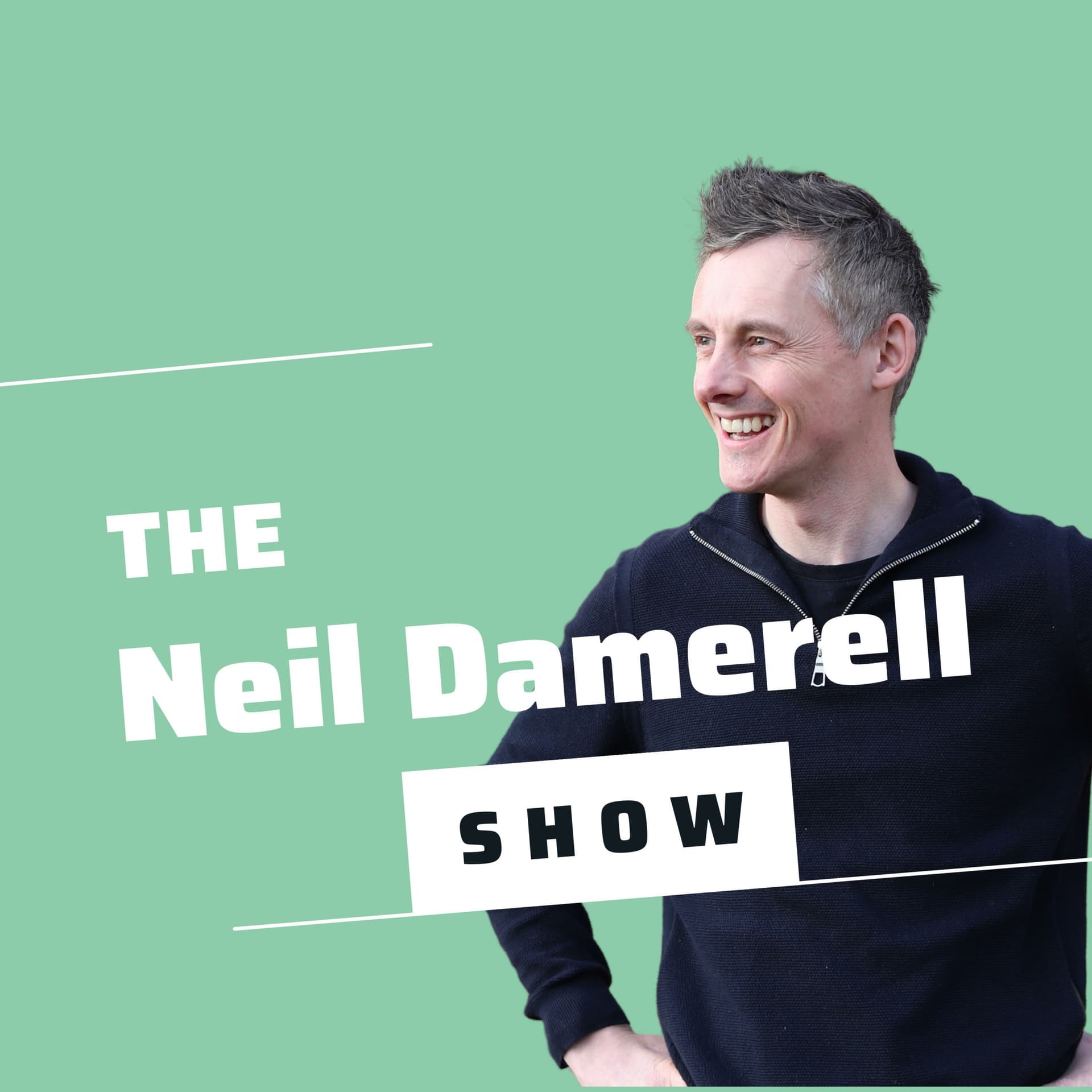 The Neil Damerell Show - Podcasts
