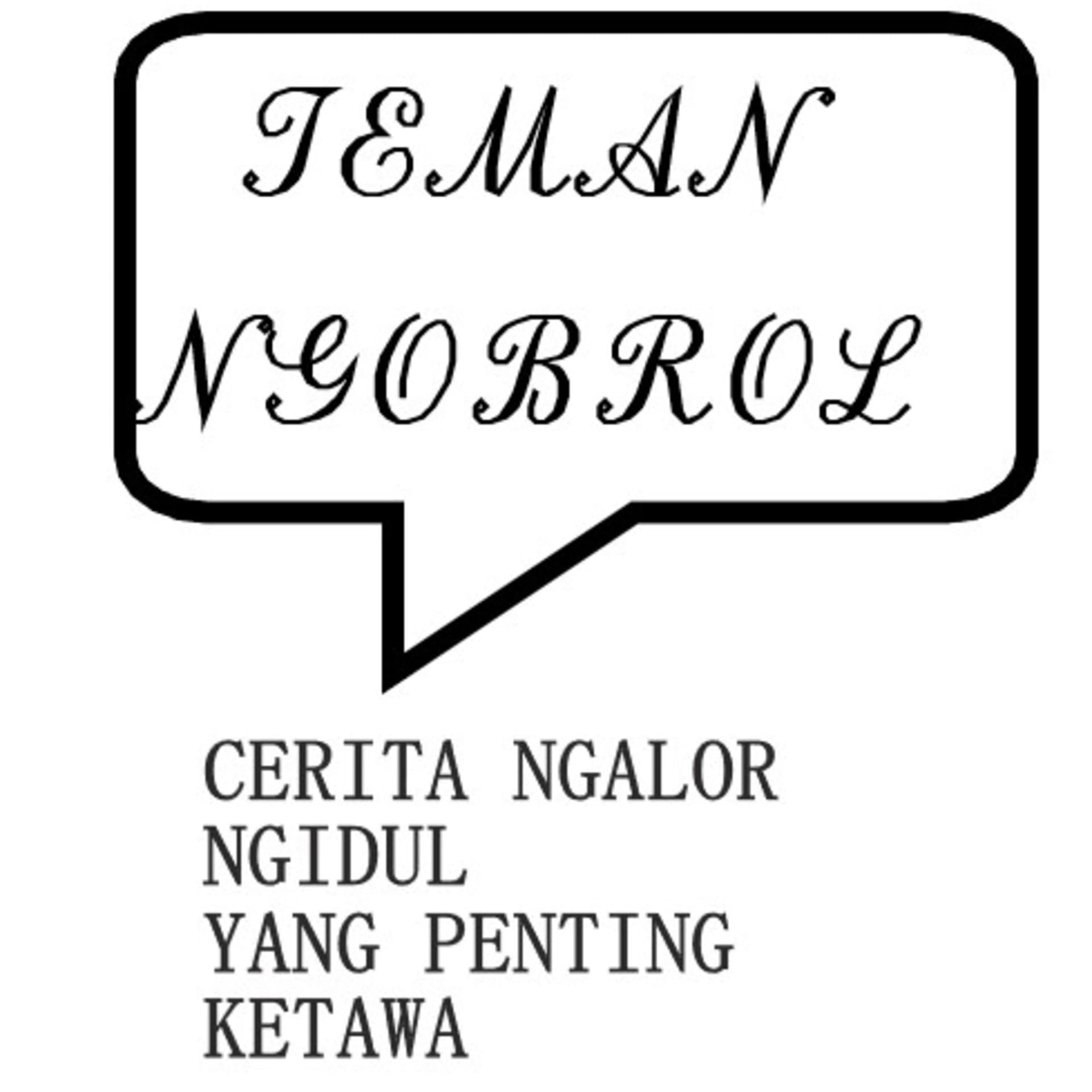 TEMAN NGOBROL - cerita ngalor ngidul yang penting ketawa - Podcasts