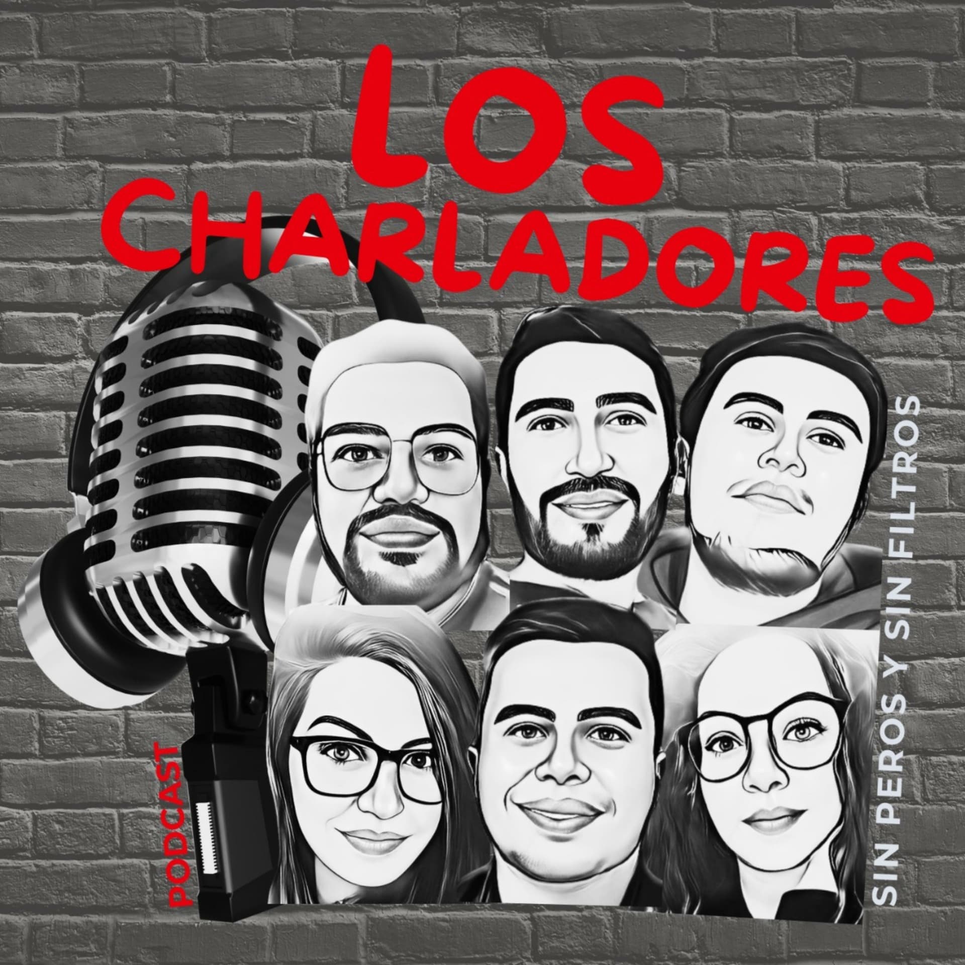 LOS CHARLADORES sin peros y sin filtros. - Podcasts