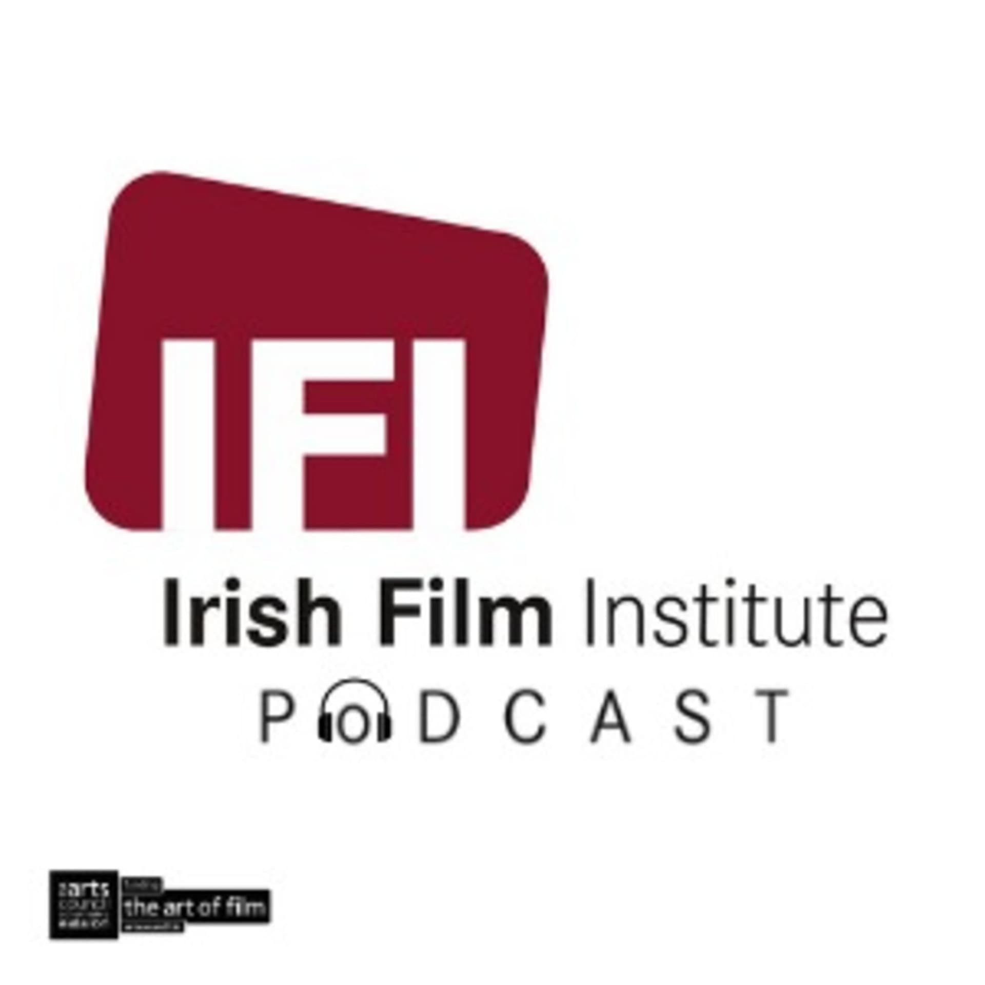 Irish Film Institute Podcast - Podcasts