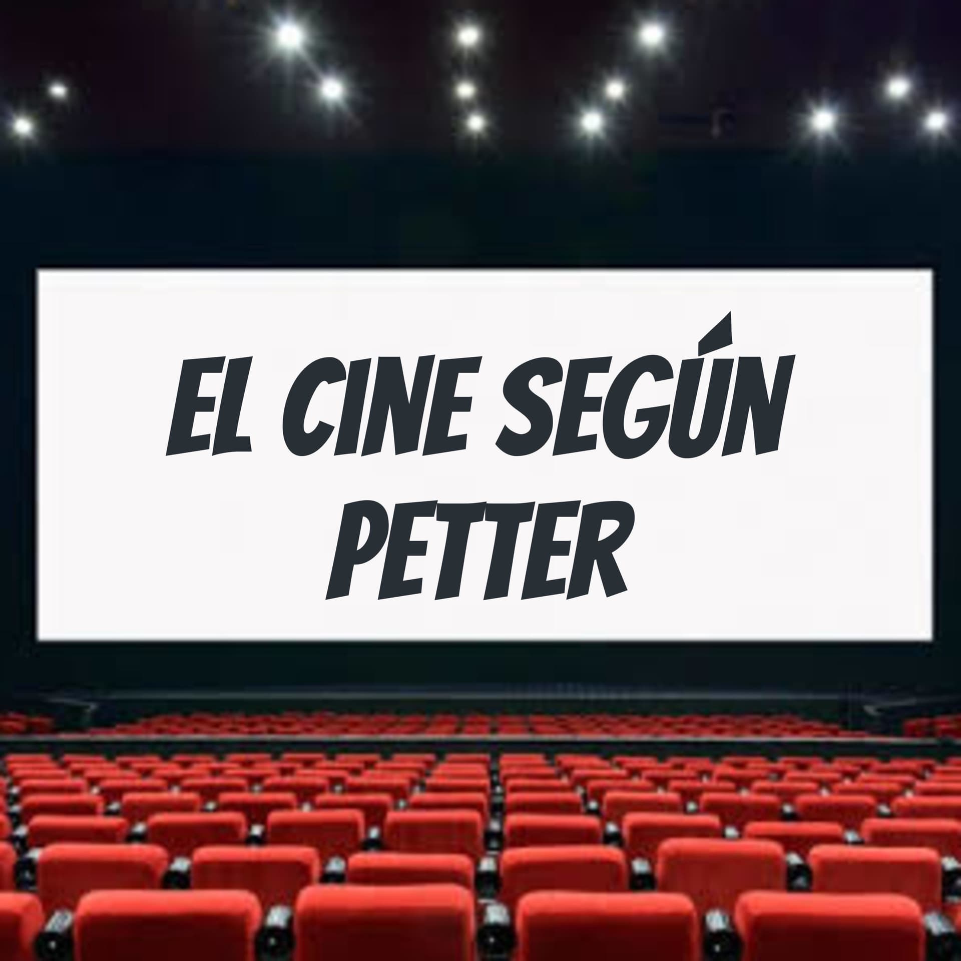 El Cine según Petter - Podcasts