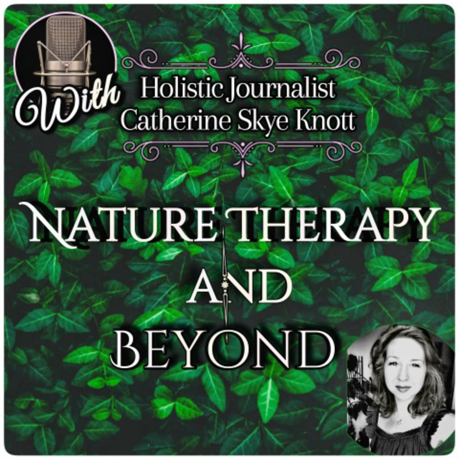 Nature Therapy and Beyond - Podcasts