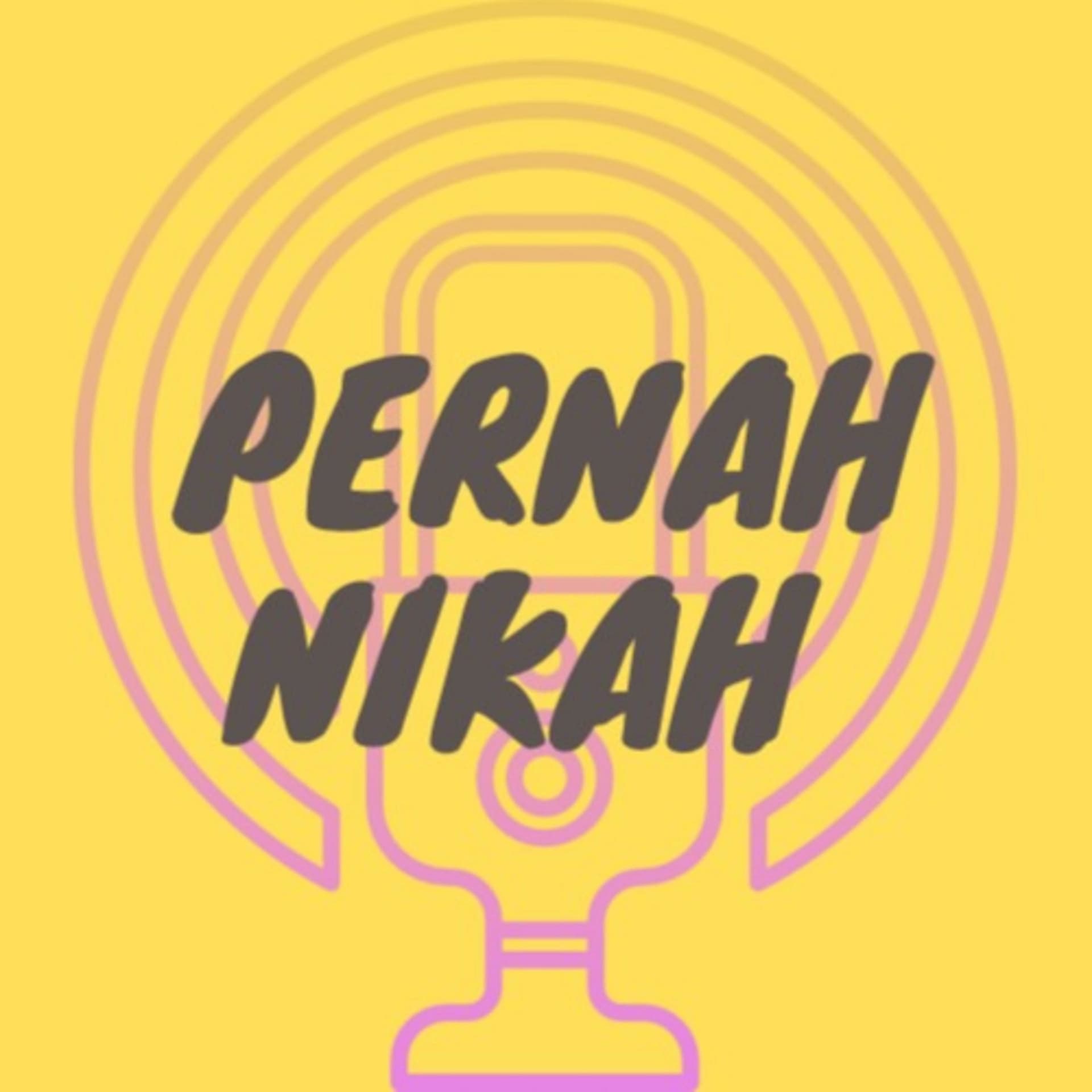 PernahNikah - Podcasts