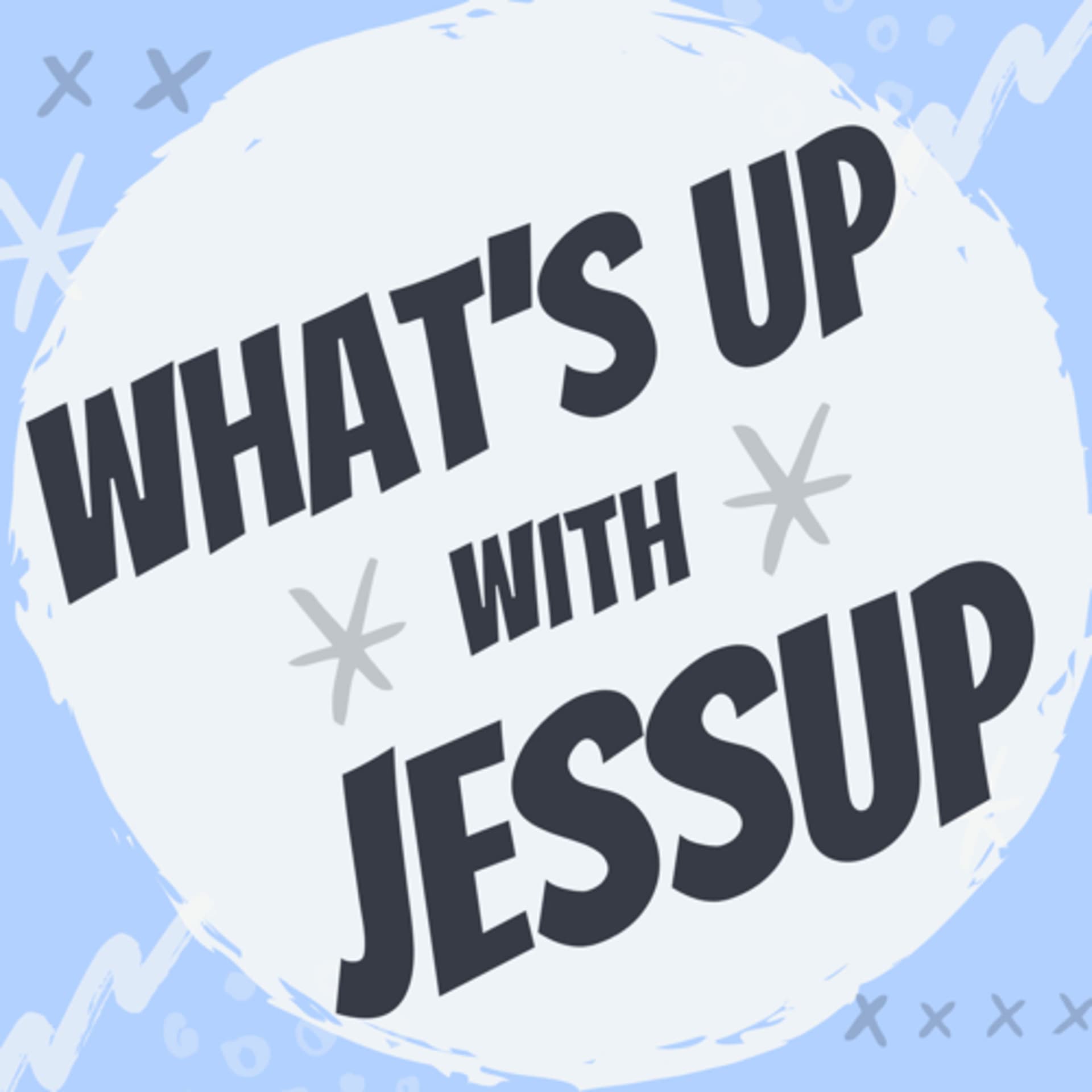 What’s UP with Jessup - Podcasts