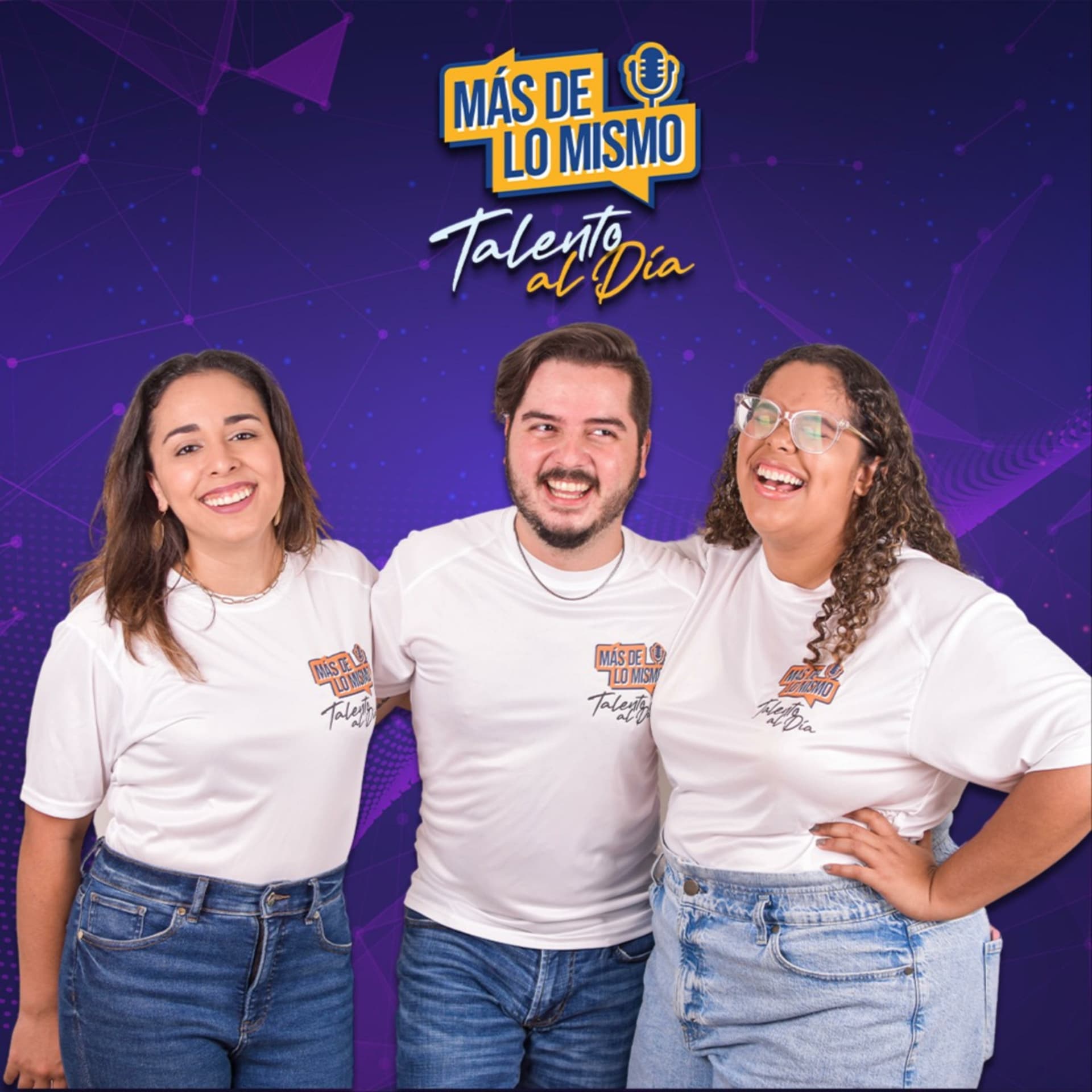 Más De Lo Mismo: Talento Al Día - Podcasts