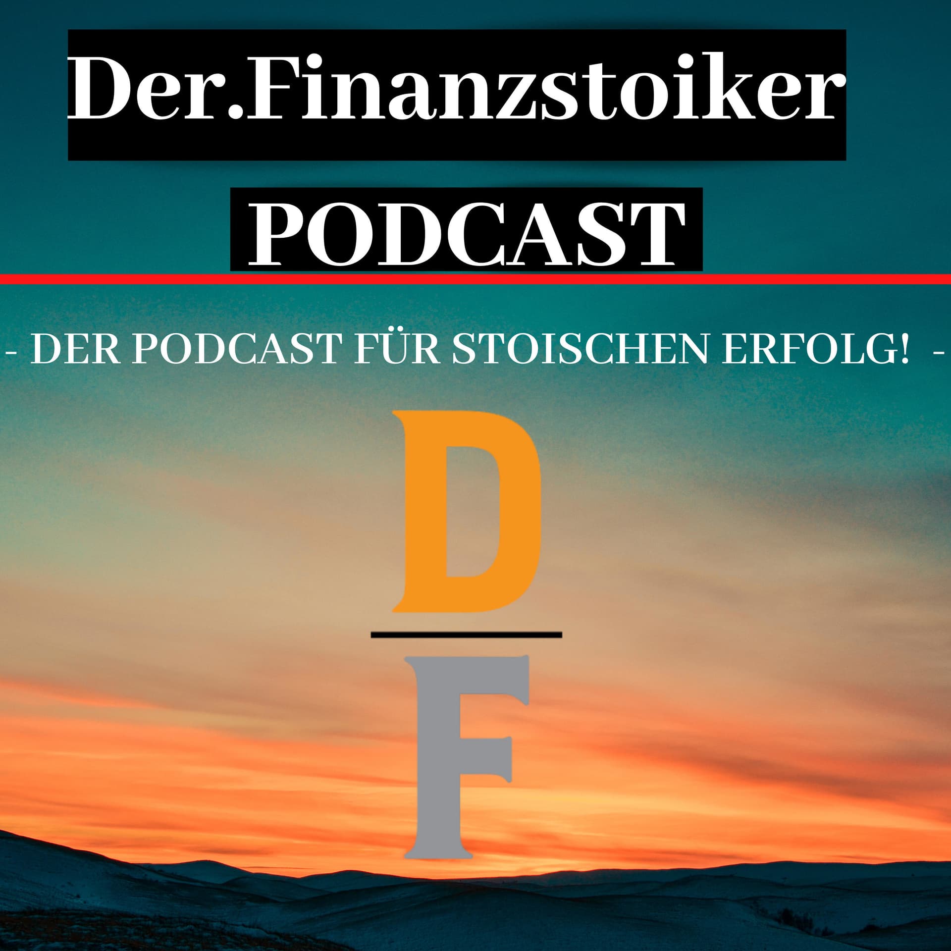 Der.Finanzstoiker PodCast - Podcasts