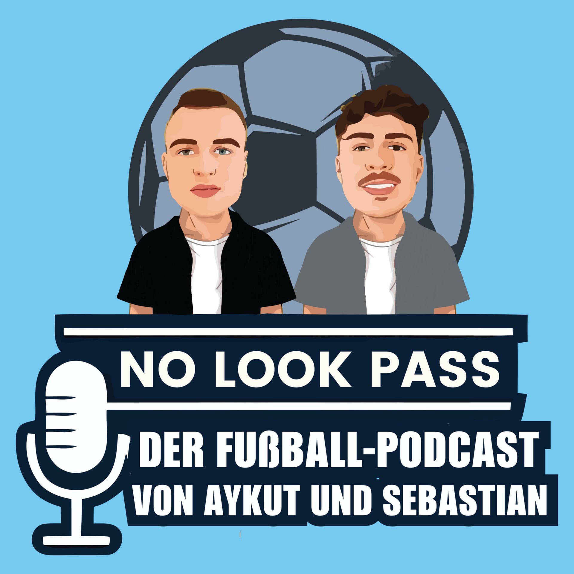 "No Look Pass" - Der Fußball-Podcast mit Aykut und Sebastian - Podcasts