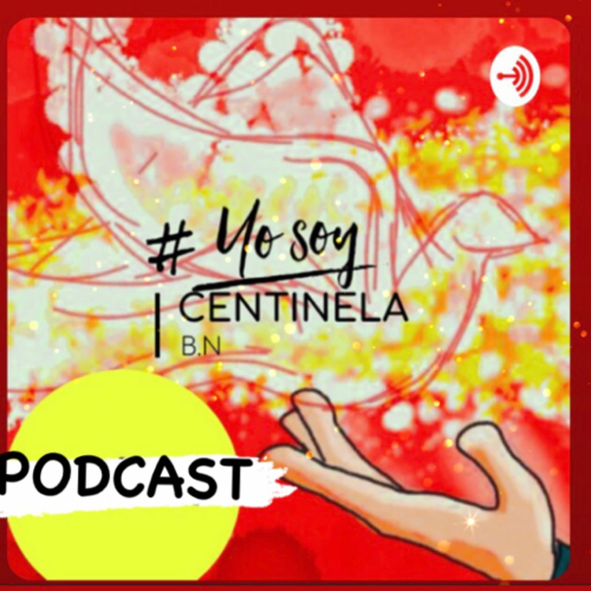 Yo Soy Centinela - Podcasts