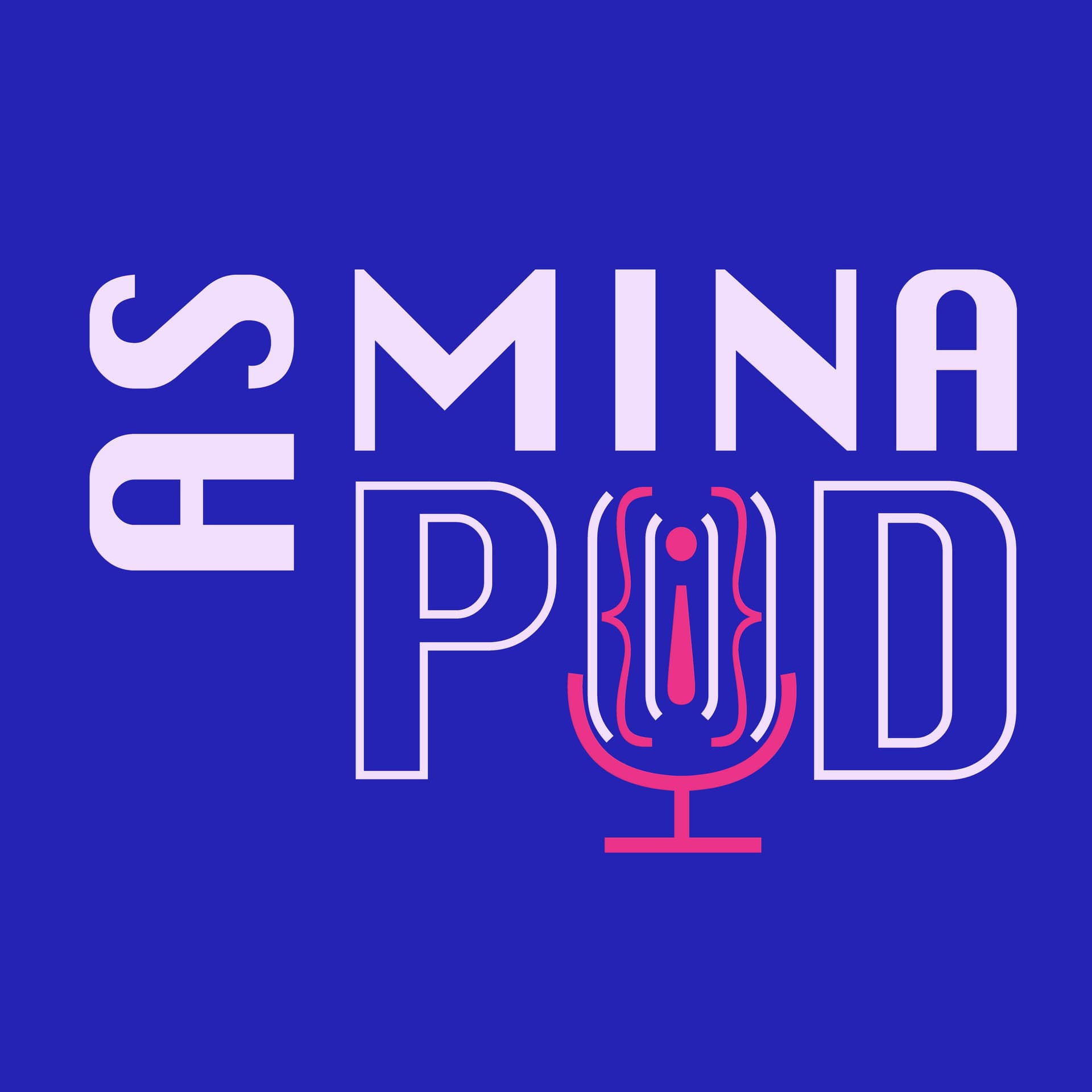 As Mina Pod - Podcasts
