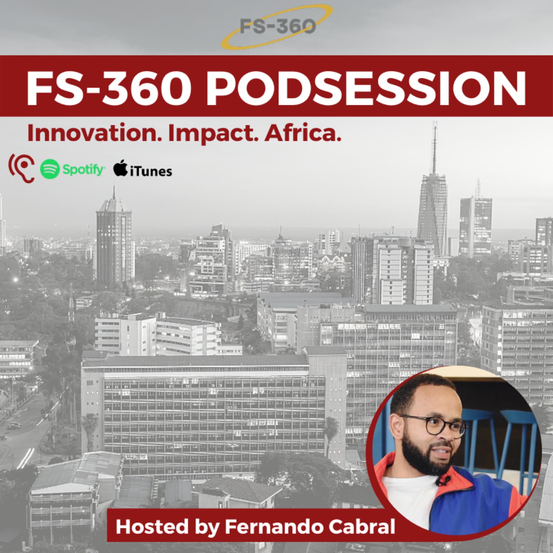 FS-360 Podcast - Innovation. Impact. Africa. - Podcasts