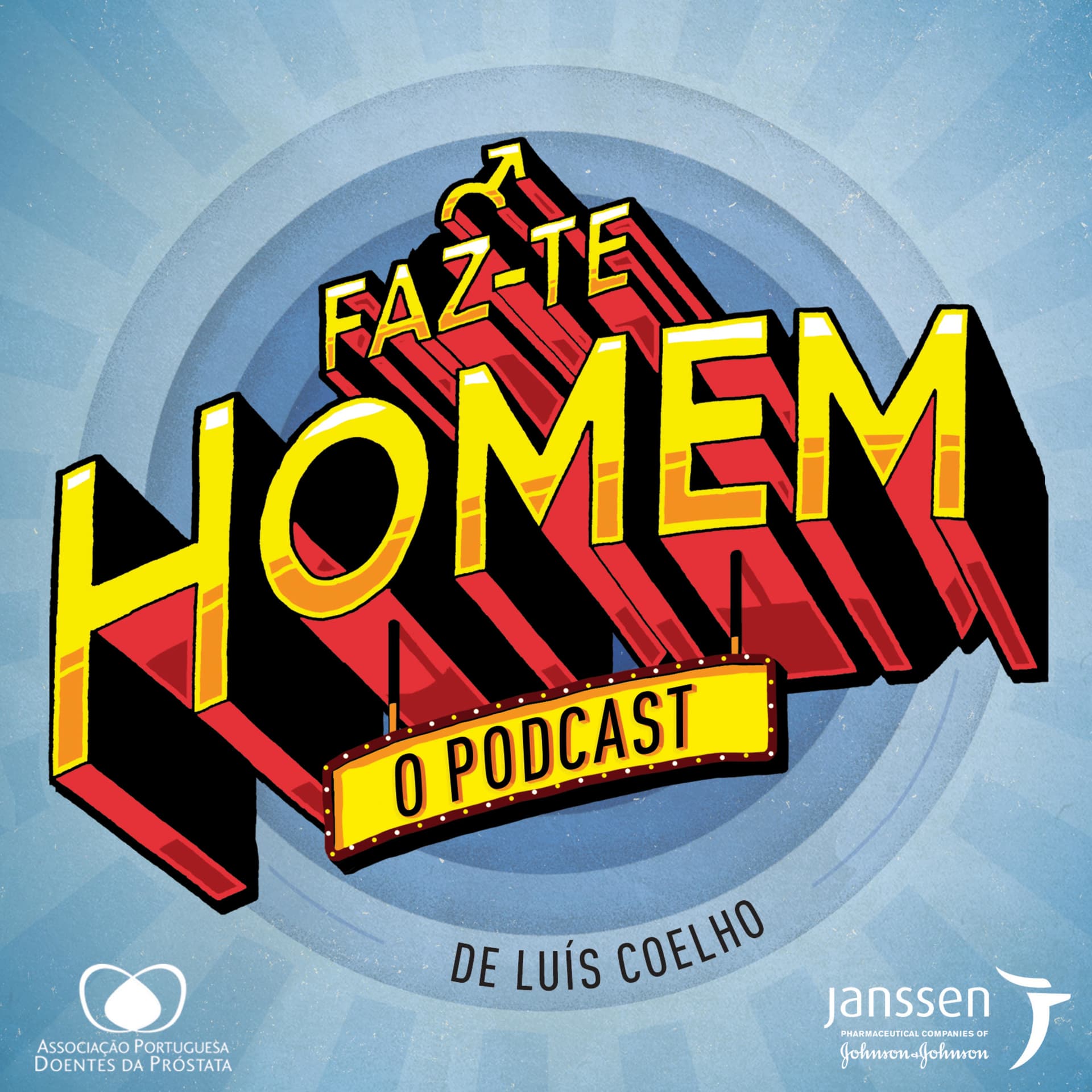 Faz-te Homem - Podcasts