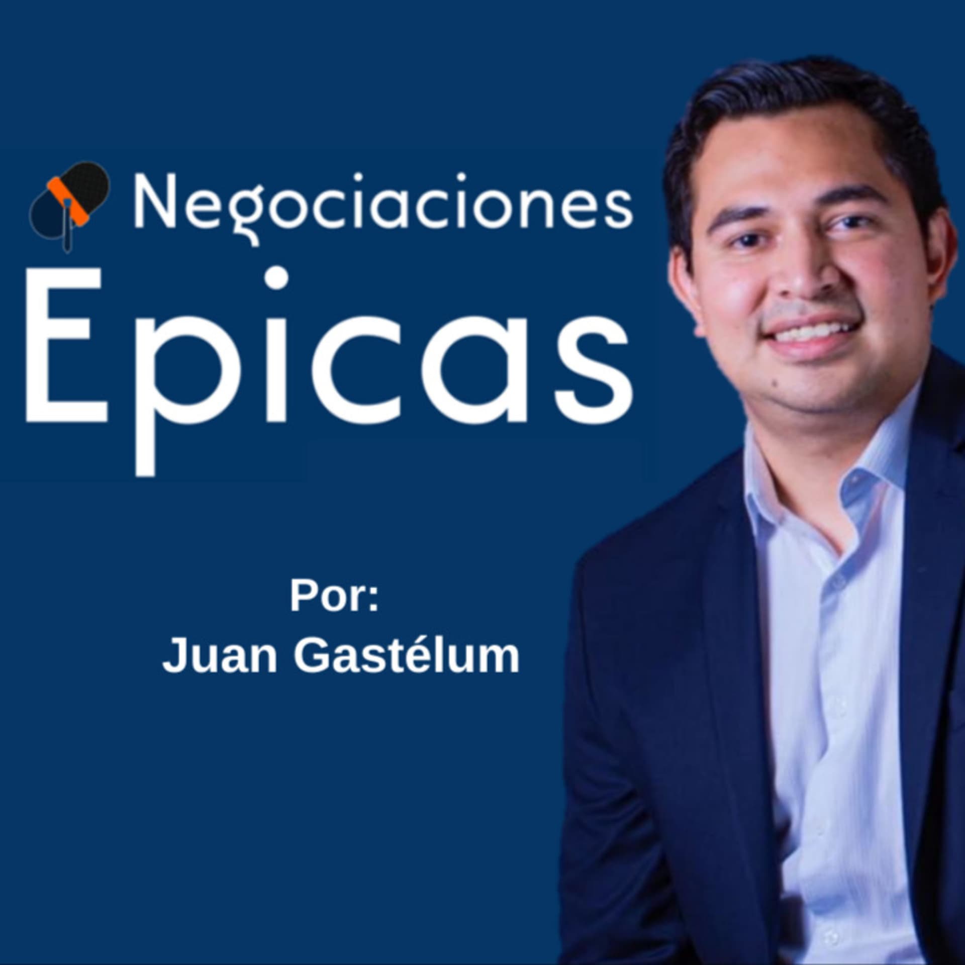 Negociaciones Épicas - Podcasts