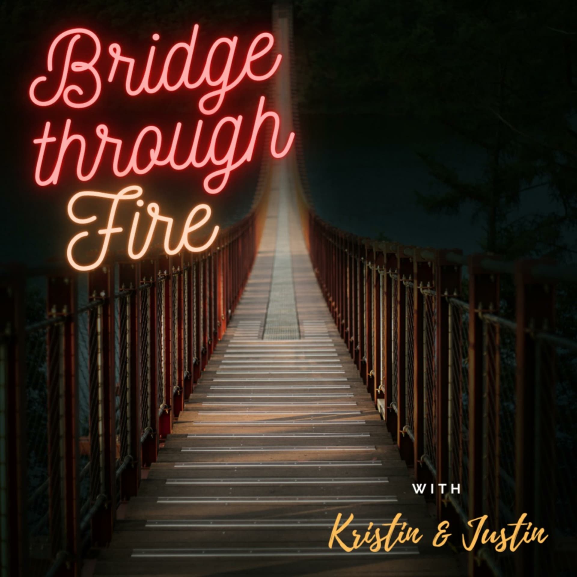 Bridge Through Fire - Podcasts